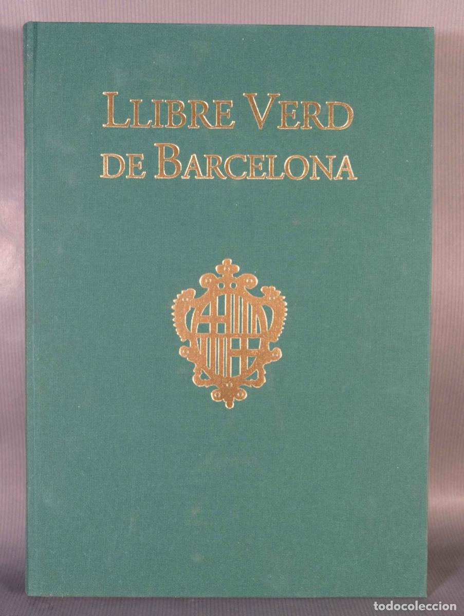 Libros de segunda mano: Llibre Verd de Barcelona - Edici&oacute;n facs&iacute;mil - Editorial Base 2004 - Foto 14