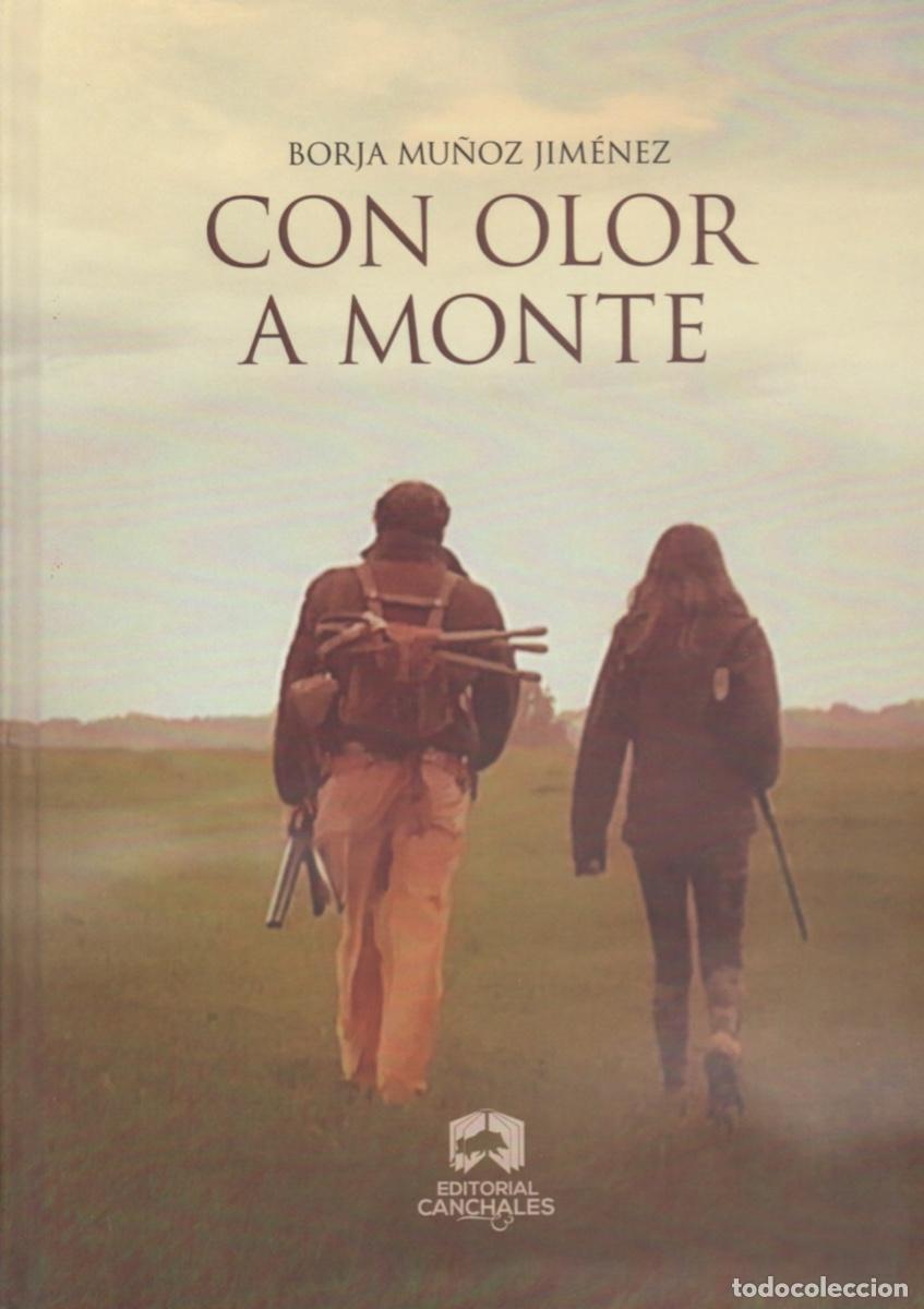 Libros de segunda mano: CON OLOR A MONTE - Foto 1