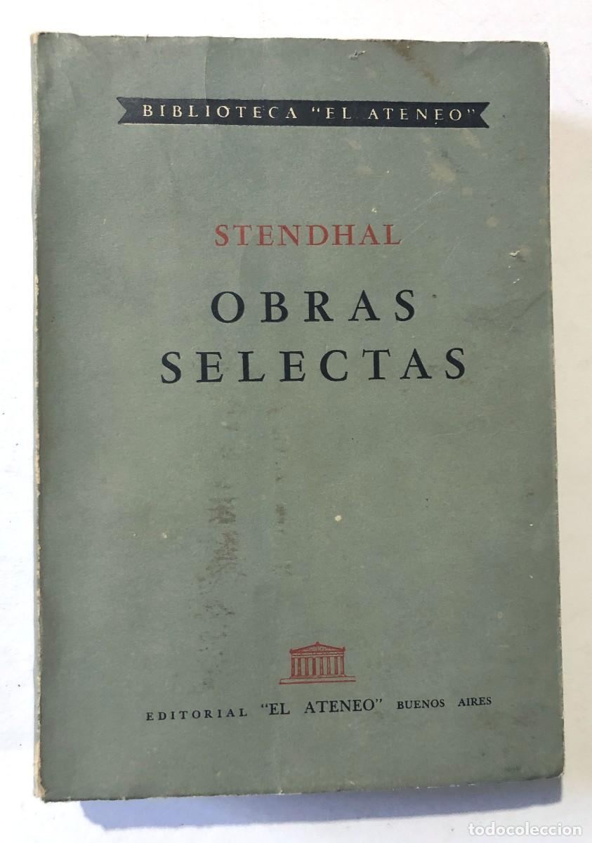 Libros de segunda mano: OBRAS SELECTAS / STENDHAL / ED. ATENEO 1952 - BUENOS AIRES - Foto 2