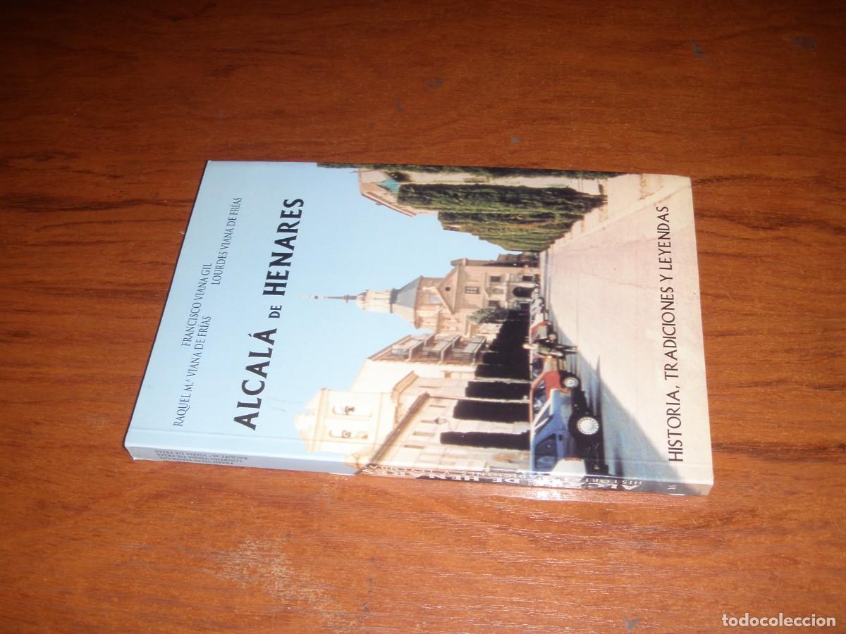 Libros de segunda mano: ALCALA DE HENARES HISTORIA TRADICIONES Y LEYENDAS - Foto 2