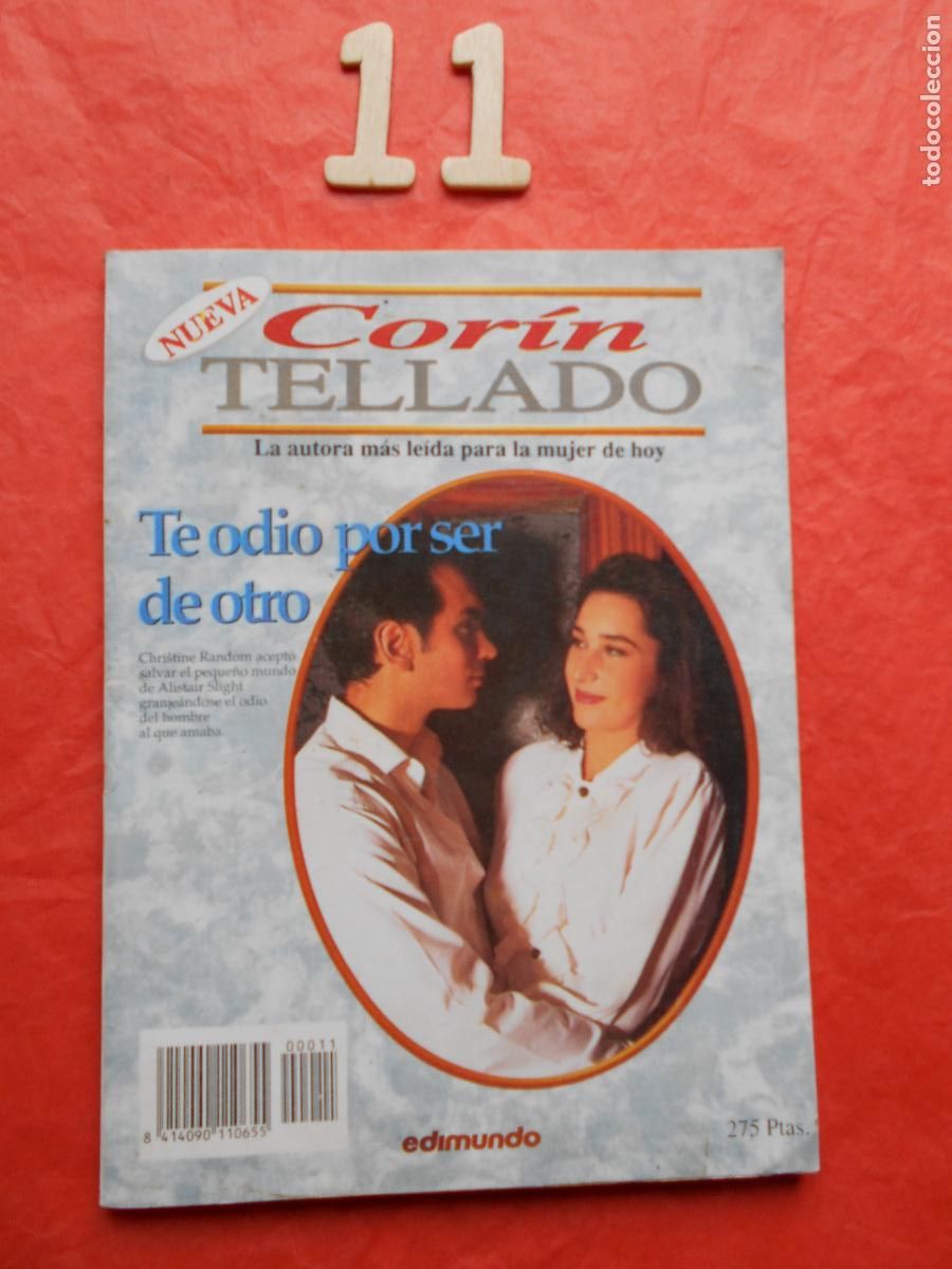 Libros de segunda mano: NOVELA CORIN TELLADO N&ordm; 11 TE ODIO POR SER DE OTRO