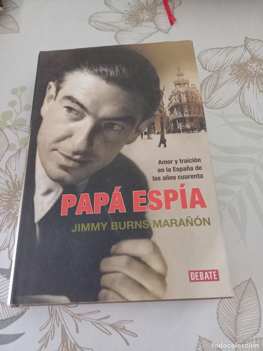 Libros de segunda mano: PAP&Aacute; ESP&Iacute;A. JIMMY BURNS MARA&Ntilde;&Oacute;N - Foto 1