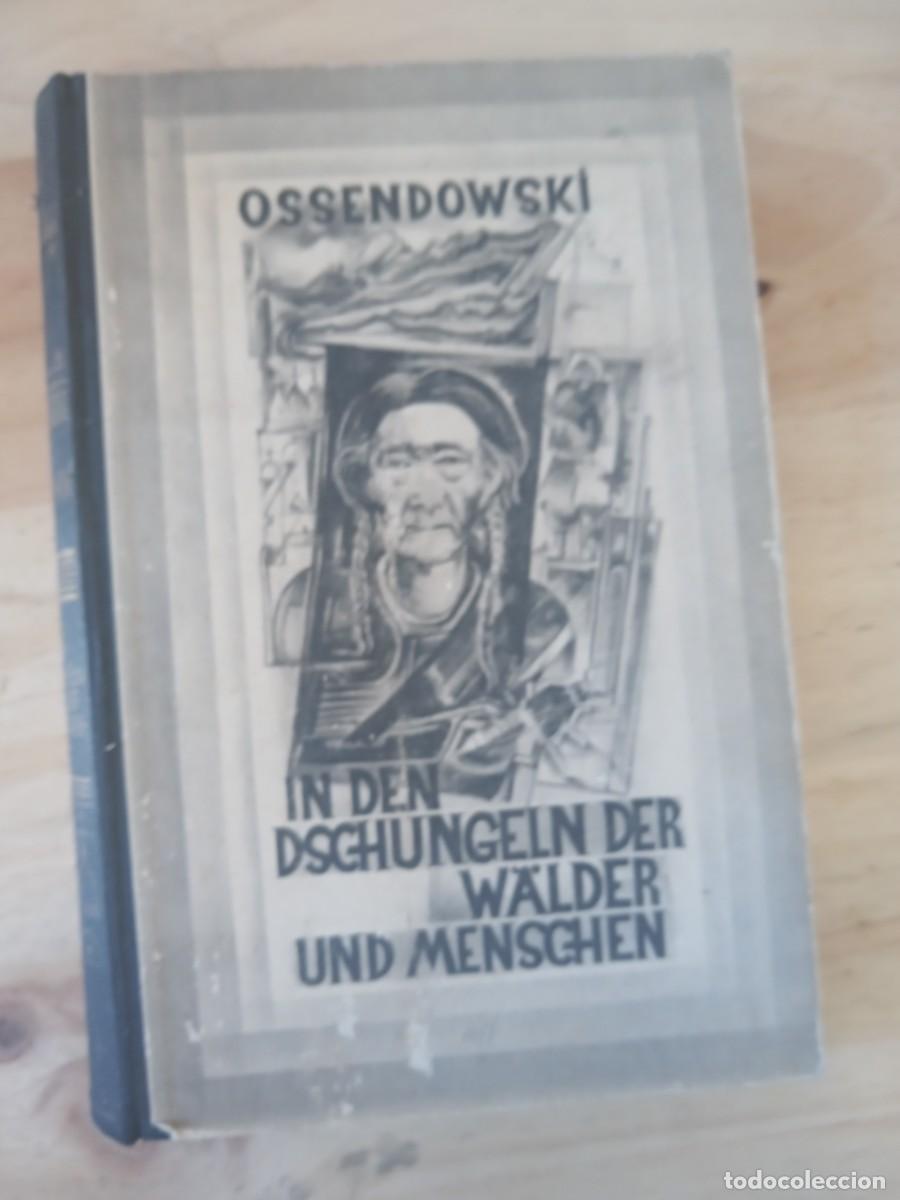 Libros de segunda mano: BONITO LIBRO ALEMAN ANTIGUO OSSENDOWSKI. & - Foto 1
