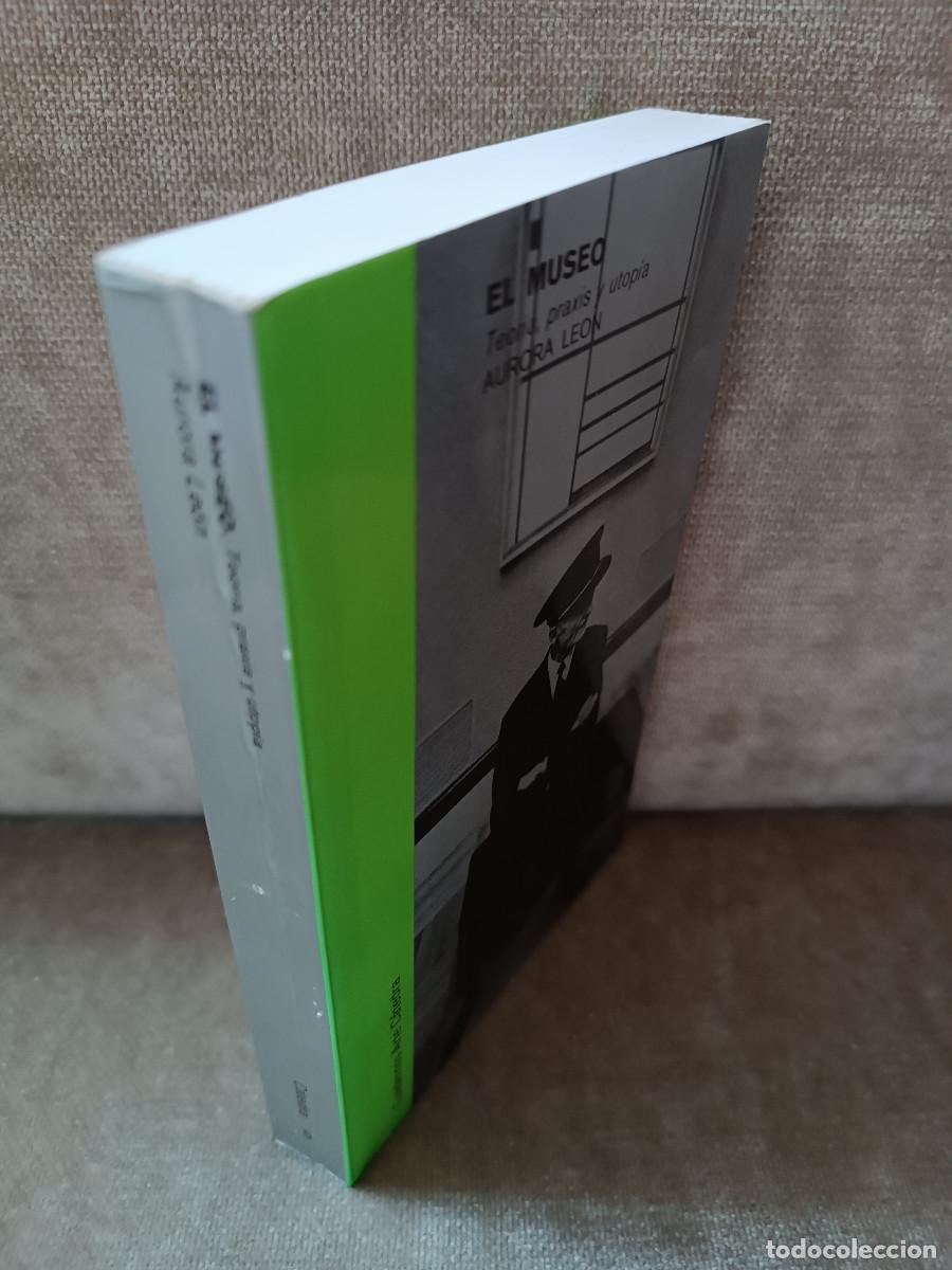 Libros de segunda mano: AURORA LEON - EL MUSEO. TEOR&Iacute;A, PRAXIS Y UTOP&Iacute;A - C&Aacute;TEDRA, 1995 - Foto 2