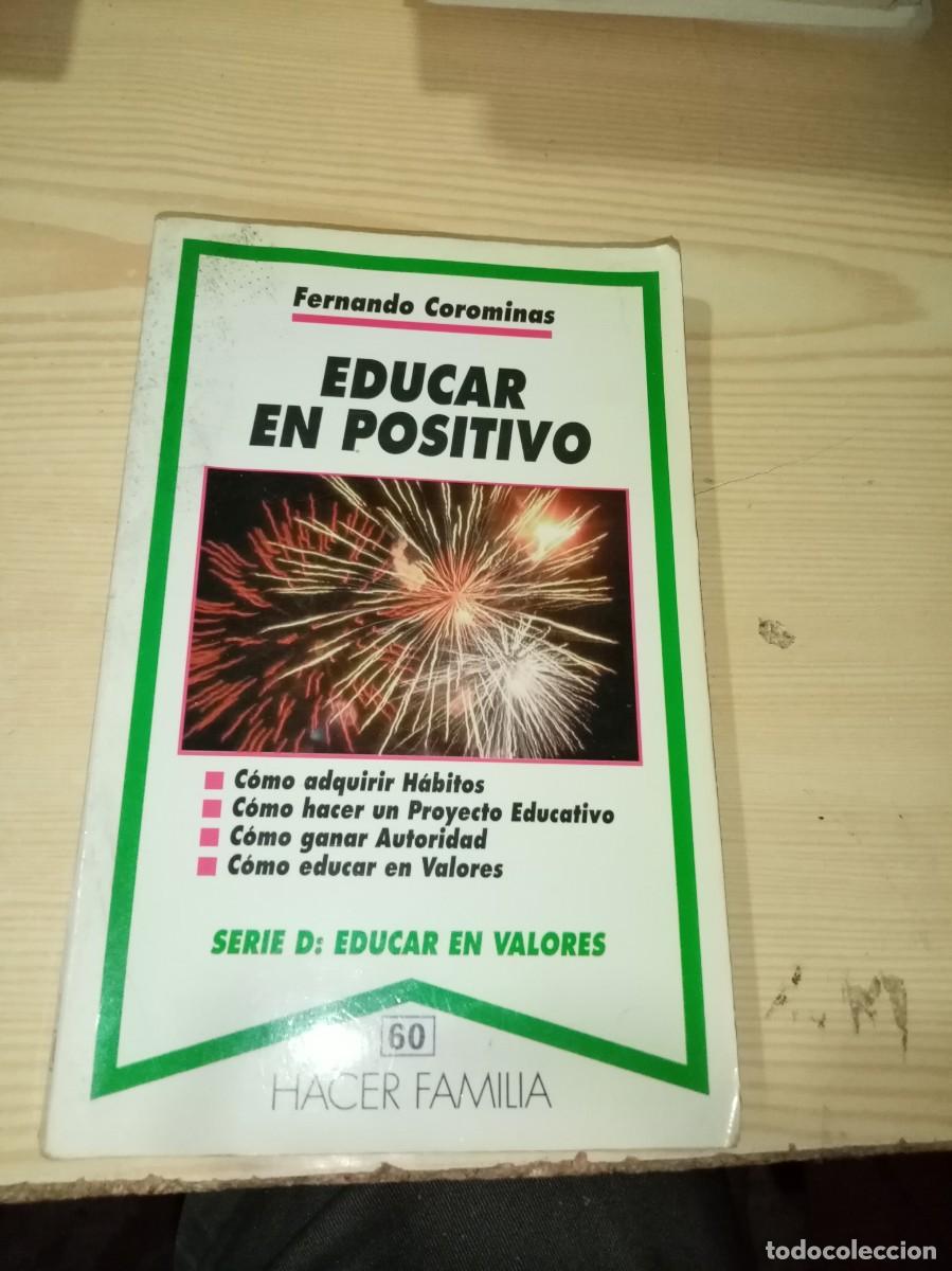 Libros de segunda mano: EDUCAR EN POSITIVO. FERNANDO COROMINAS. EST15B3 - Foto 1