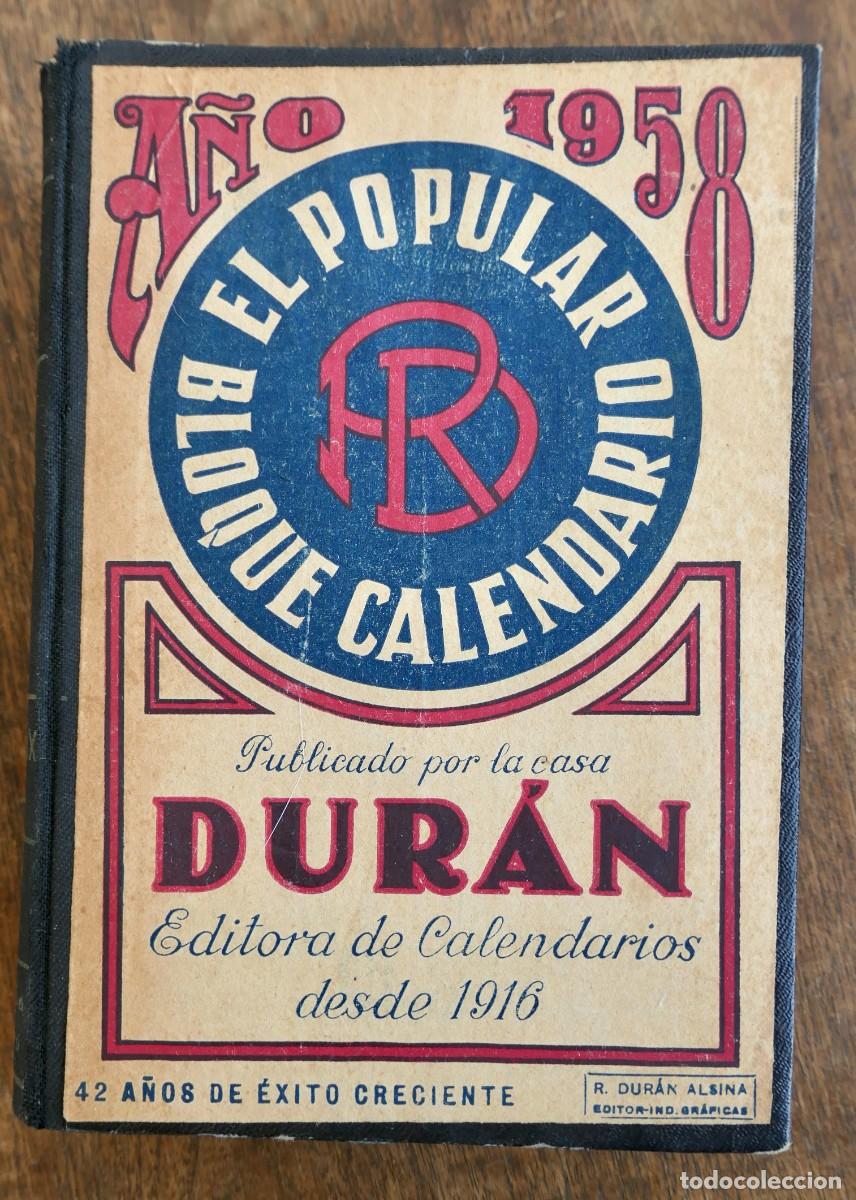 Libros de segunda mano: EL POPULAR CALENDARIO BLOQUE - DURAN -1958 - Foto 1