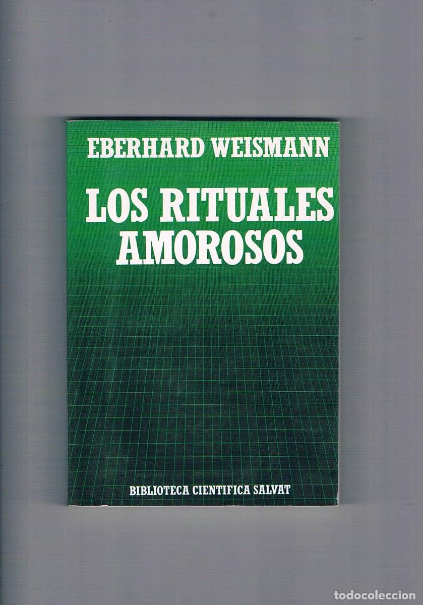 Libros de segunda mano: Los rituales amorosos Eberhard Weismann Salvat 1986 - Foto 1
