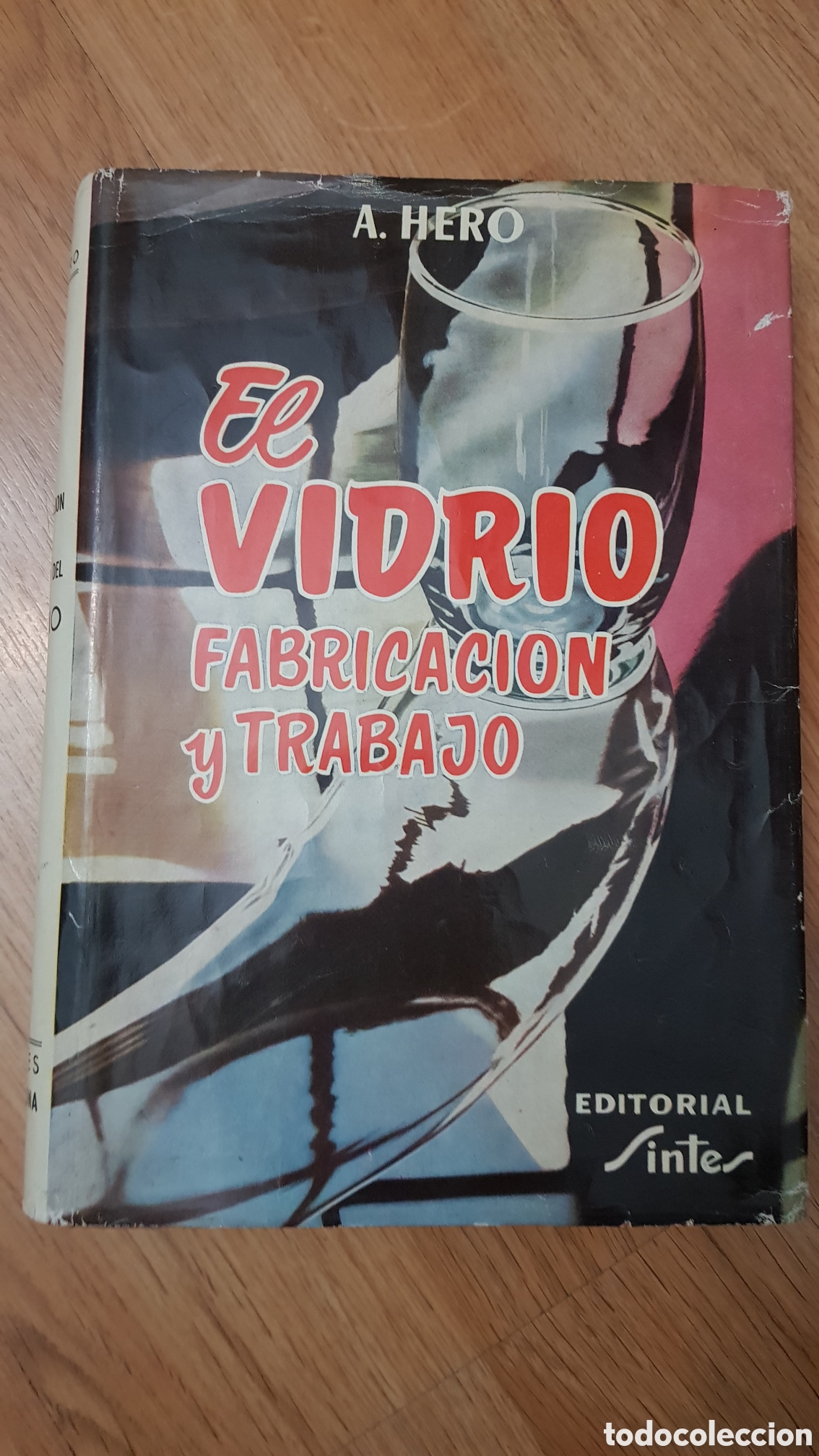 Libros de segunda mano: El vidrio fabricaci&oacute;n y trabajo