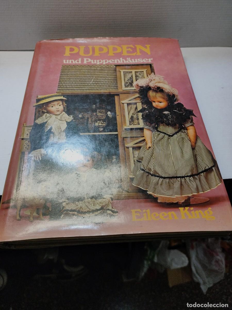 Libros de segunda mano: Libro - PUPPEN - Mu&ntilde;ecas y Casas de Mu&ntilde;ecas - EILEEN KING 1977 - Editorial Albatros - Foto 1