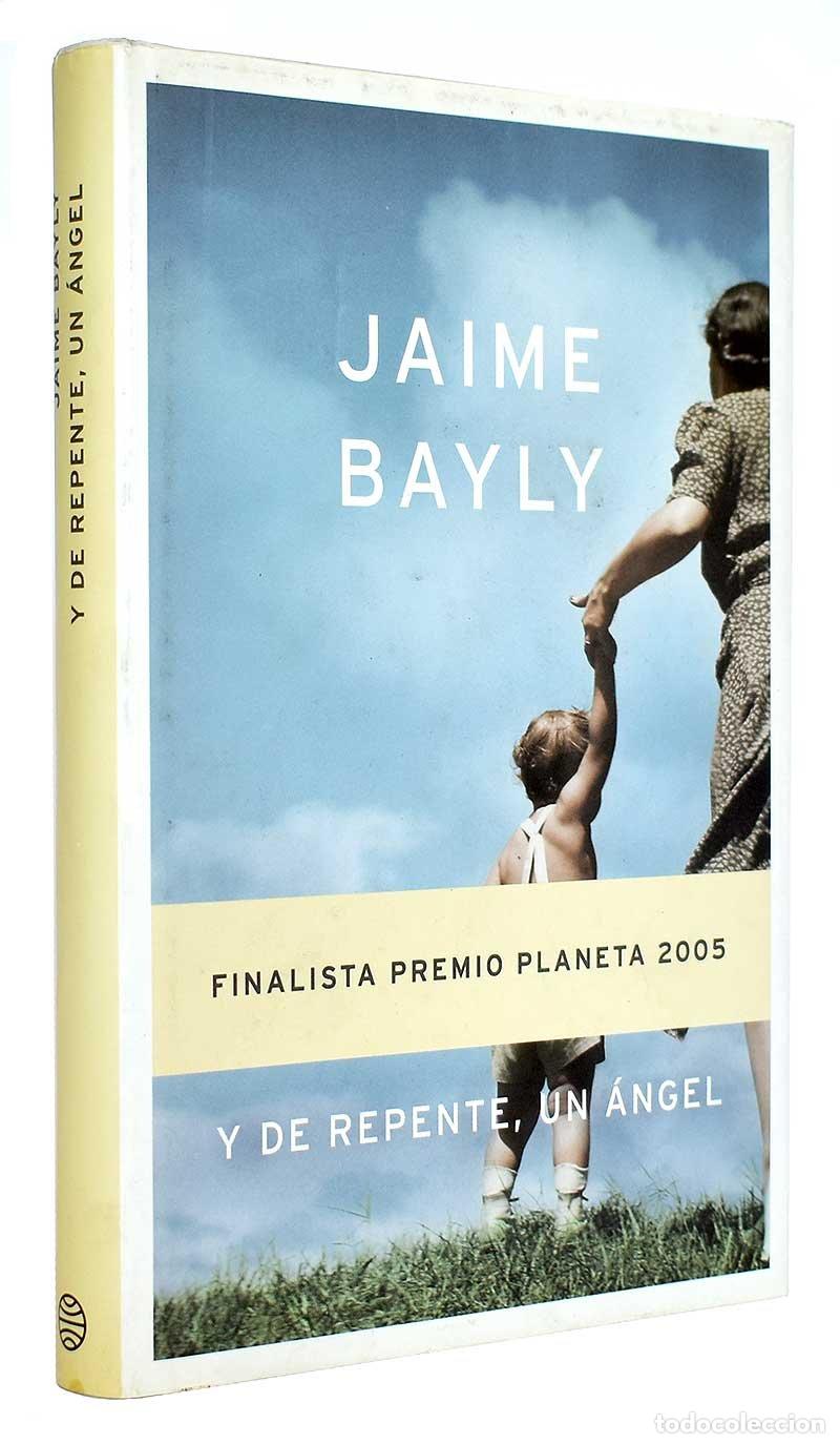Libros de segunda mano: Y de repente, un &aacute;ngel - Jaime Bayly - Foto 1