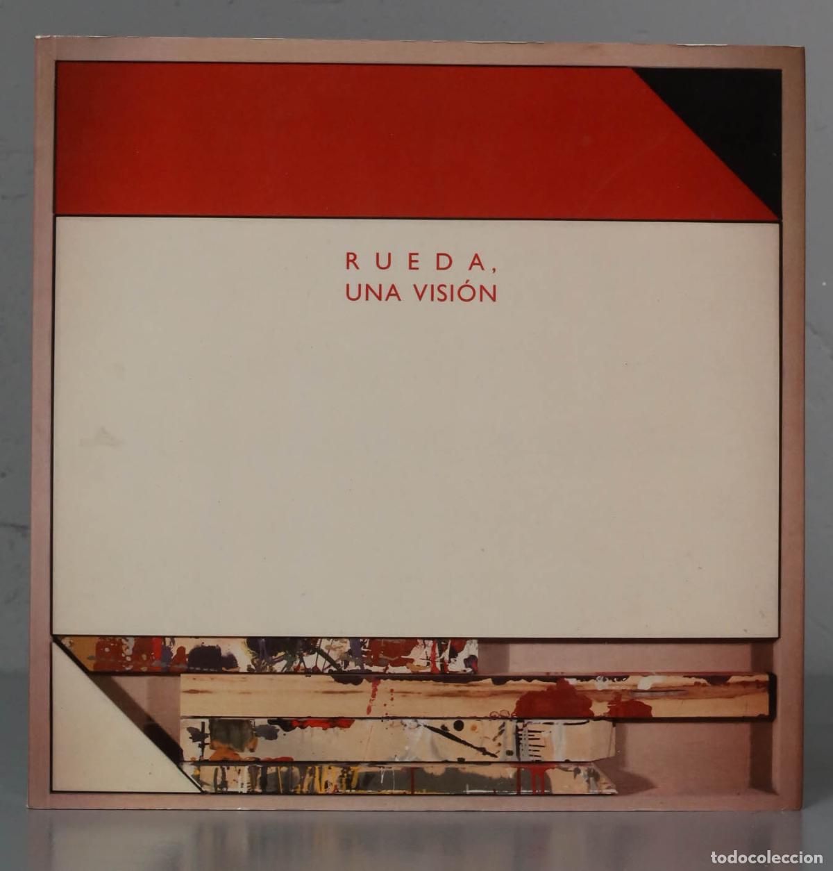 Libros de segunda mano: RUEDA, UNA VISI&Oacute;N. 1994. TAMAYO - Foto 1