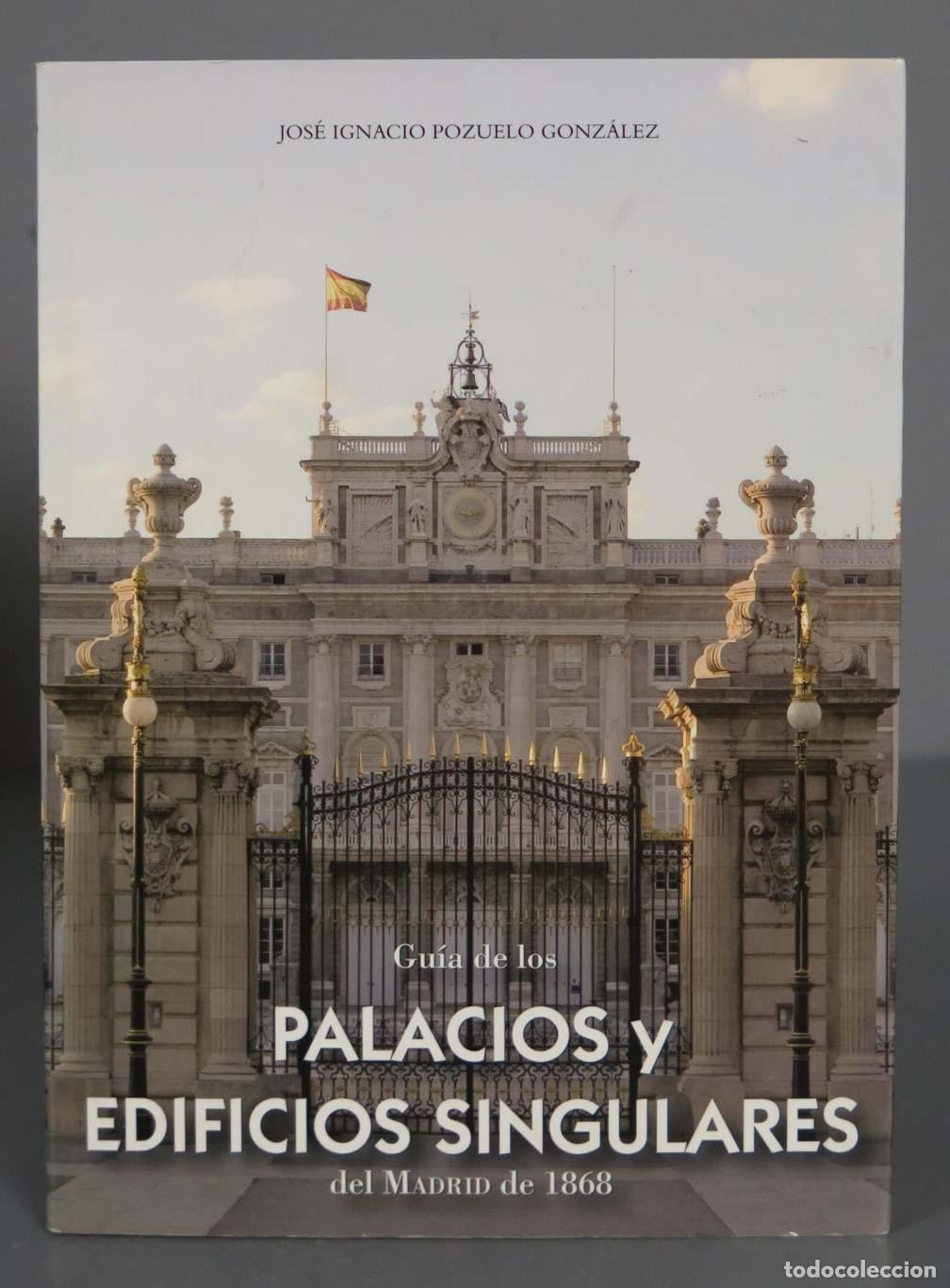 Libros de segunda mano: Gu&iacute;a de los palacios y edificios singulares del Madrid de 1868. Jos&eacute; Ignacio Pozuelo Gonz&aacute;lez - Foto 1