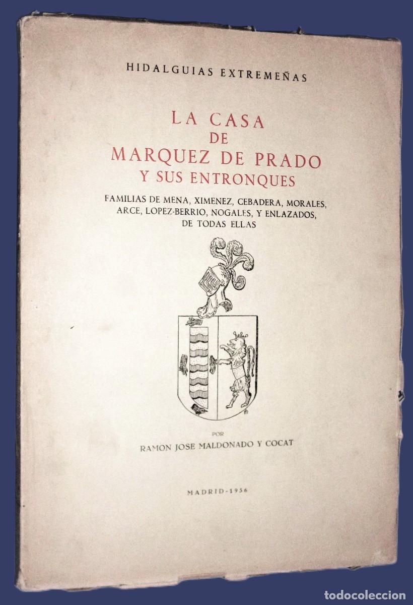 Libros de segunda mano: HIDALGU&Iacute;AS EXTREME&Ntilde;AS. LA CASA DE MARQUEZ DE PRADO Y SUS ENTRONQUES - Foto 1