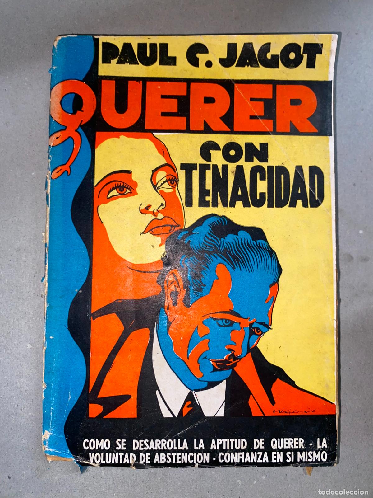 Libros de segunda mano: Querer Con Tenacidad De Paul C, Jagot - Tor - Foto 1