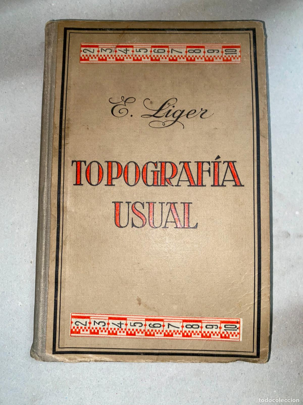 Libros de segunda mano: TOPOGRAFIA USUAL, E. Liger, Gustavo Gili - Foto 1