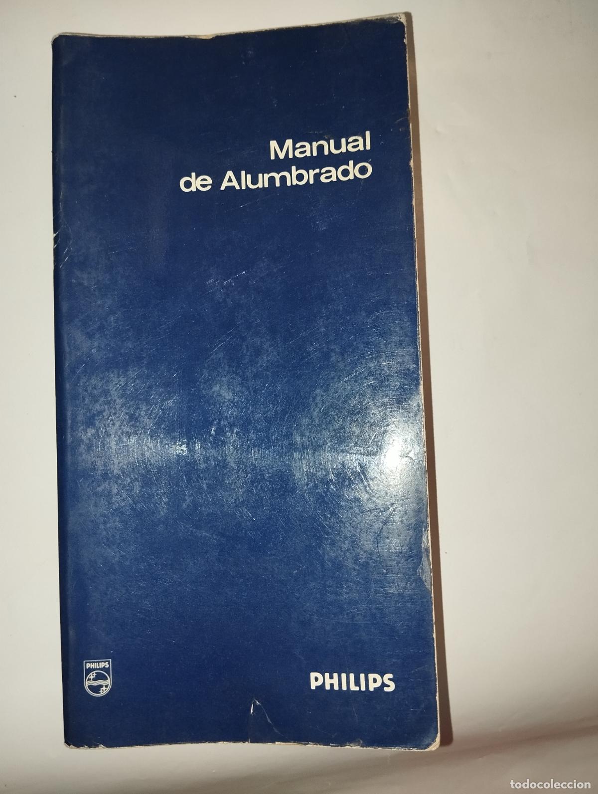 Libros de segunda mano: MANUAL DE ALUMBRADO PHILIPS - Foto 1
