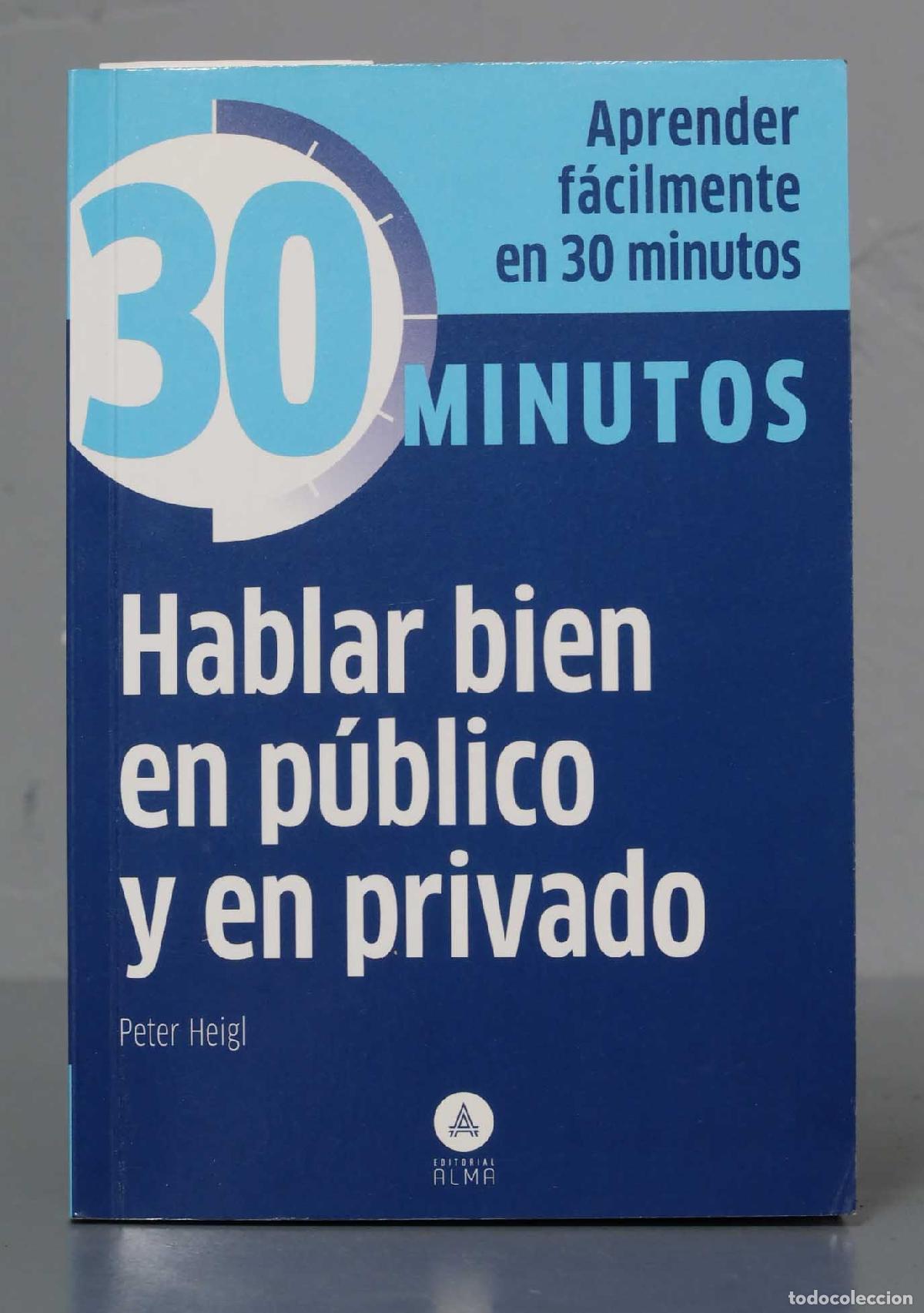 Libros de segunda mano: Hablar bien en p&uacute;blico y en privado. Peter Heigl - Foto 1