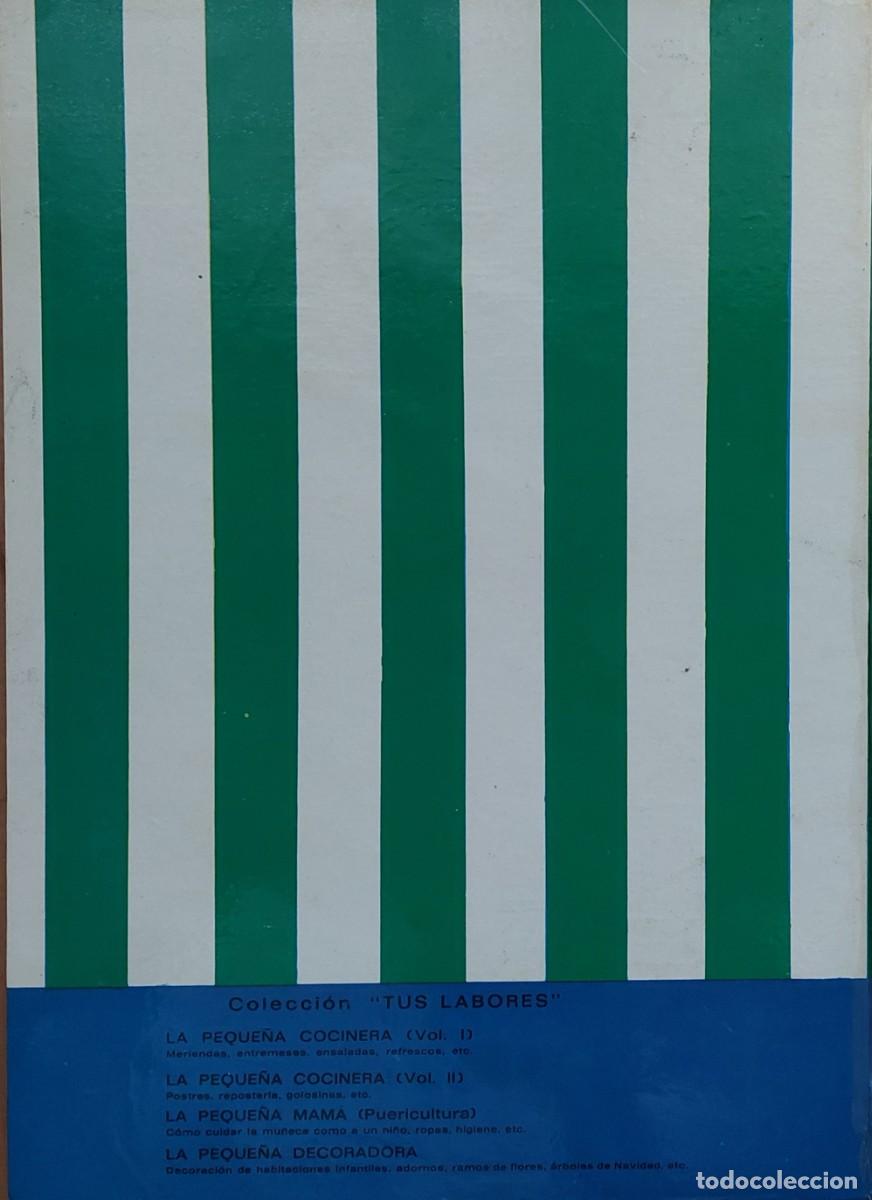 Libros de segunda mano: ( LA PEQUE&Ntilde;A MAMA) APRENDE A CUIDAR DE TU BEB&Eacute; de EDICIONES BETIS de los 60 - Foto 6