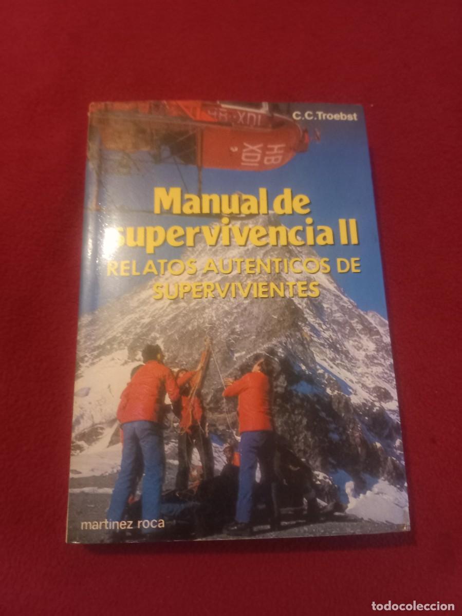 Libros de segunda mano: MANUAL DE SUPERVIVENCIA II - C.C. TROEBST - ED. MARTINEZ ROCA - RUSTICA - Foto 1
