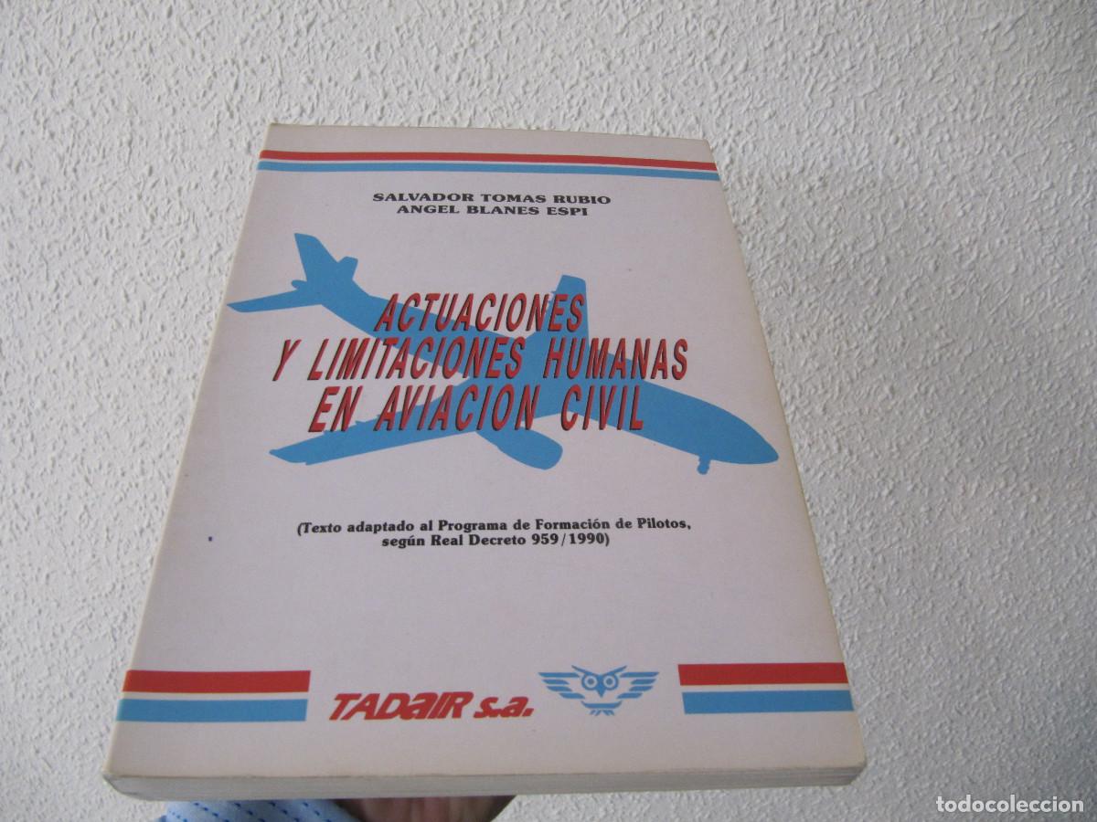 Libros de segunda mano: ACTUACIONES Y LIMITACIONES HUMANAS EN AVIACION CIVIL