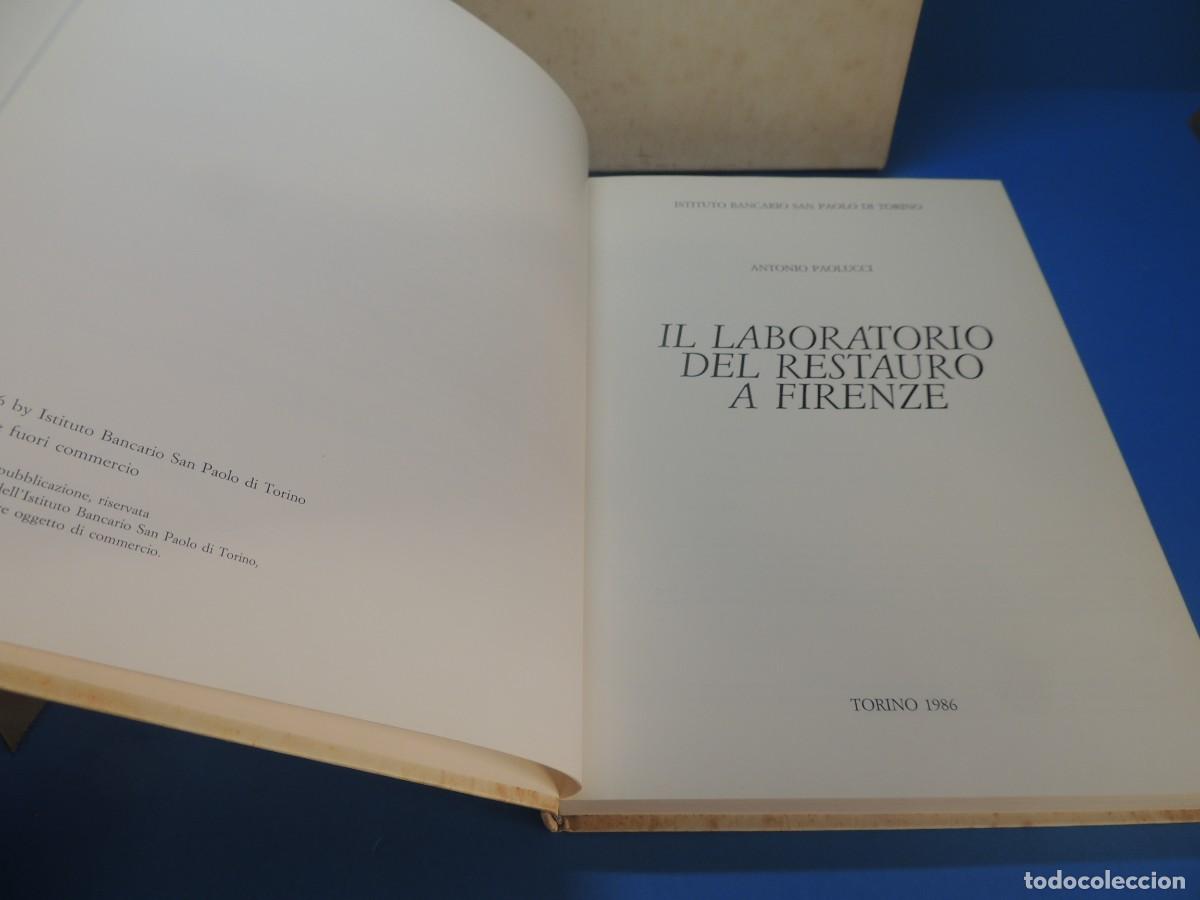 Libros de segunda mano: IL LABOTATORIO DEL RESTAURO A FIRENZE.- ANTONIO PAOLUCCI - Foto 5