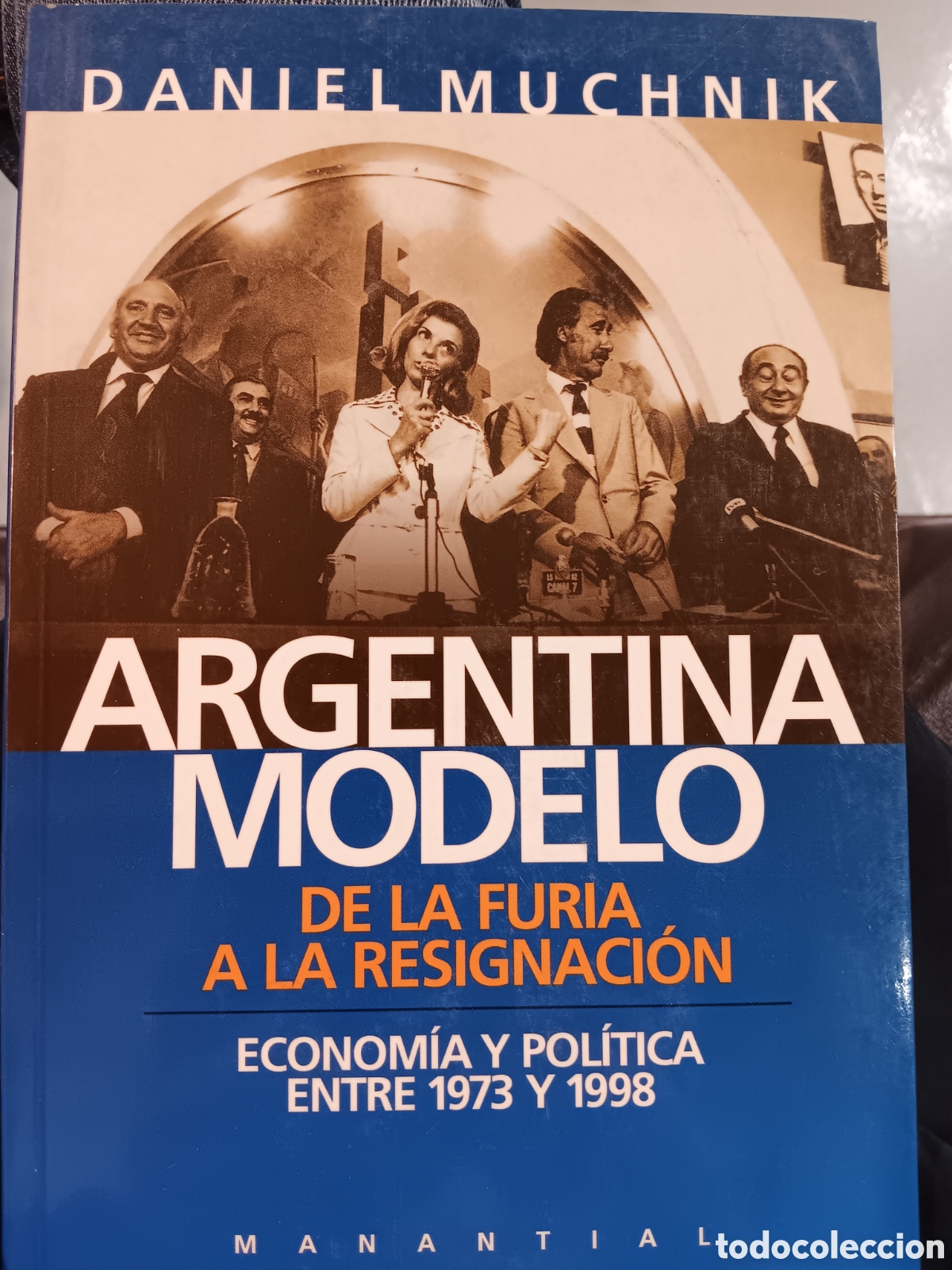 Libros de segunda mano: Daniel Muchnik. Argentina modelo - Foto 1