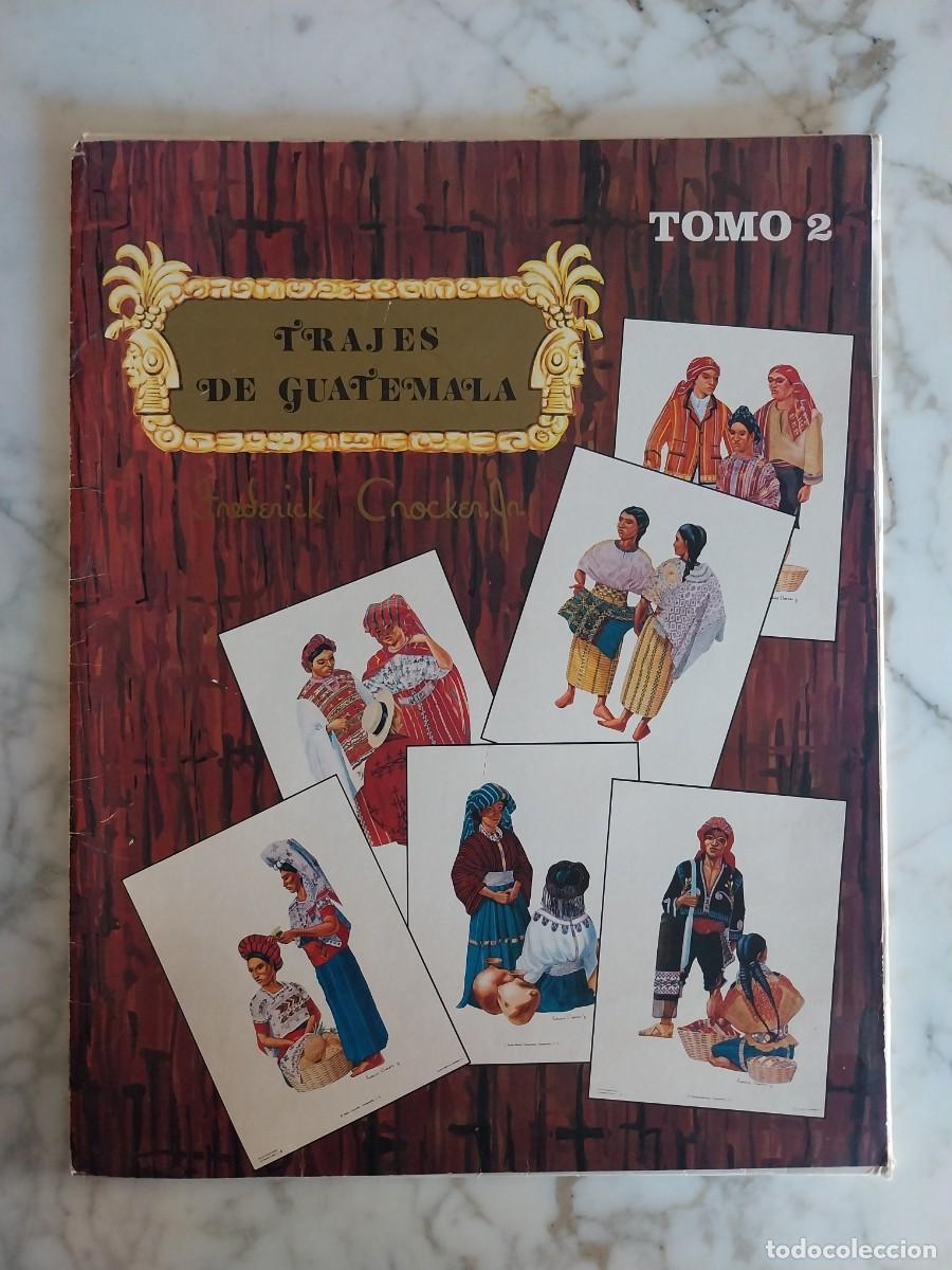 Libros de segunda mano: Tomo 2 del cat&aacute;logo Trajes de Guatemala. - Foto 1