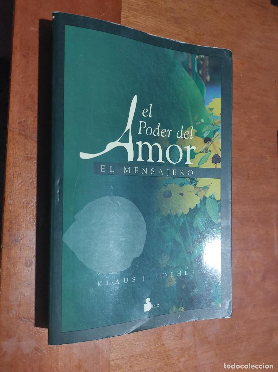 Libros de segunda mano: EL PODER DEL AMOR. EL MENSAJERO. KLAUS J. JOEHLE. R&Uacute;STICA. BUEN ESTADO - Foto 1