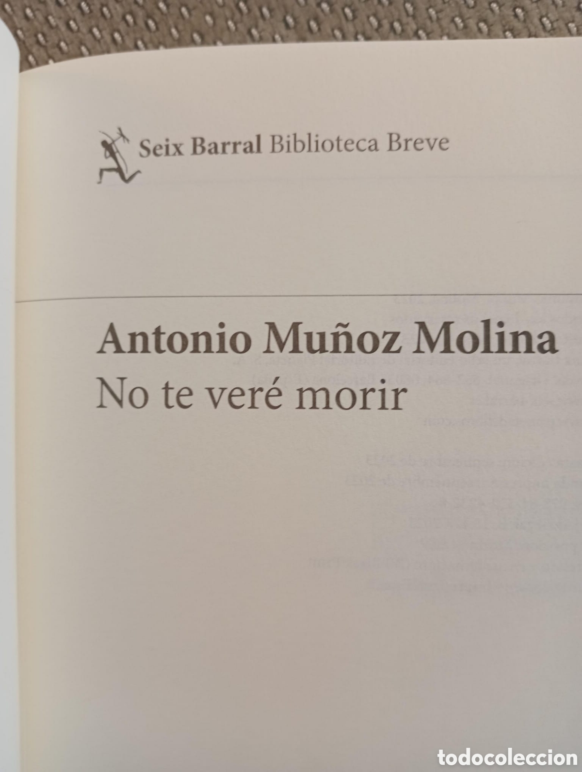 Libros de segunda mano: No te ver&eacute; morir / Antonio Mu&ntilde;oz Molina - Foto 2