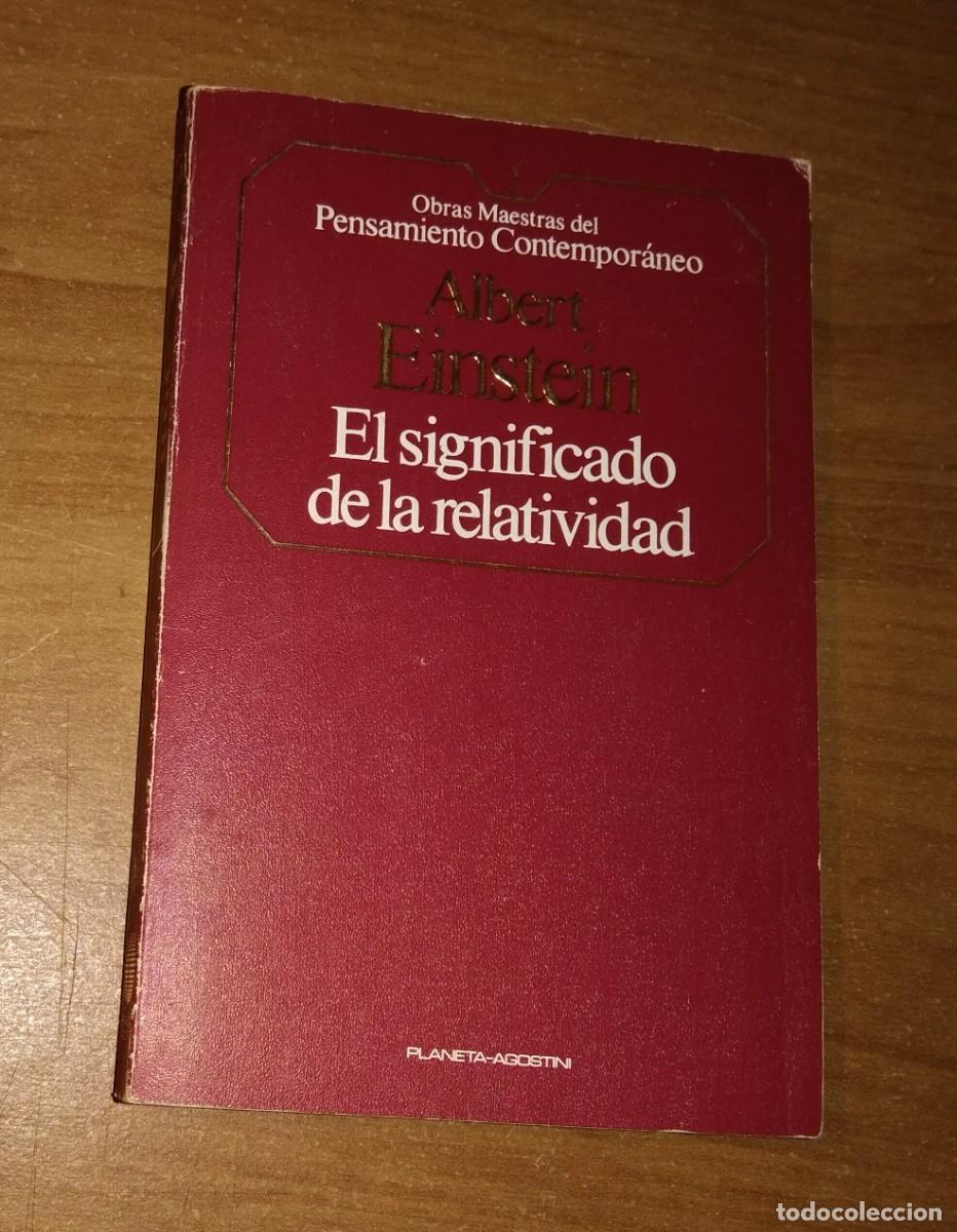 Libros de segunda mano: ALBERT EINSTEIN - EL SIGNIFICADO DE LA RELATIVIDAD - PLANETA-AGOSTINI, 1985 - Foto 1