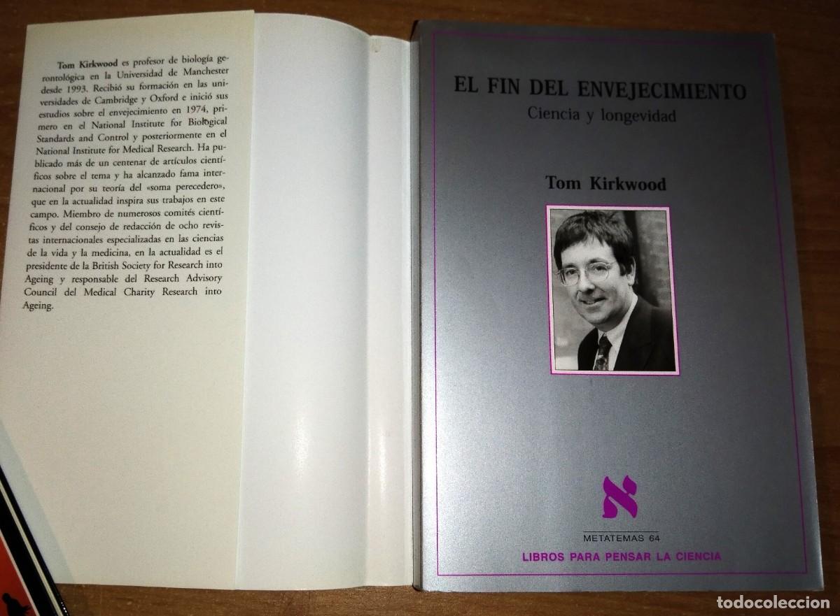 Libros de segunda mano: TOM KIRKWOOD - EL FIN DEL ENVEJECIMIENTO - TUSQUETS, 2000 - Foto 2