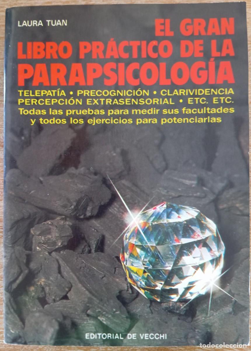 Libros de segunda mano: EL GRAN LIBRO PRACTICO DE LA PARAPSICOLOGIA - LAURA TUAN - Foto 1