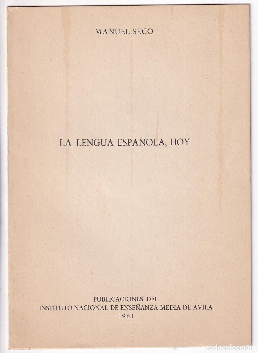 Libros de segunda mano: MANUEL SECO: LA LENGUA ESPA&Ntilde;OLA, HOY. 1961 - Foto 1