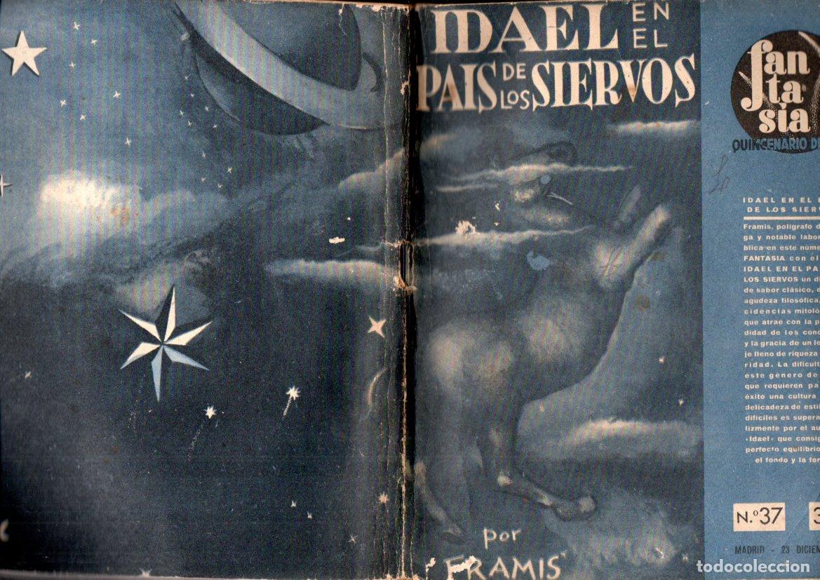 Livres d'occasion: FRAMIS : IDAEL EN EL PAIS DE LOS SIERVOS (REVISTA LITERARIA FANTAS&Iacute;A N&ordm; 37, 1945)