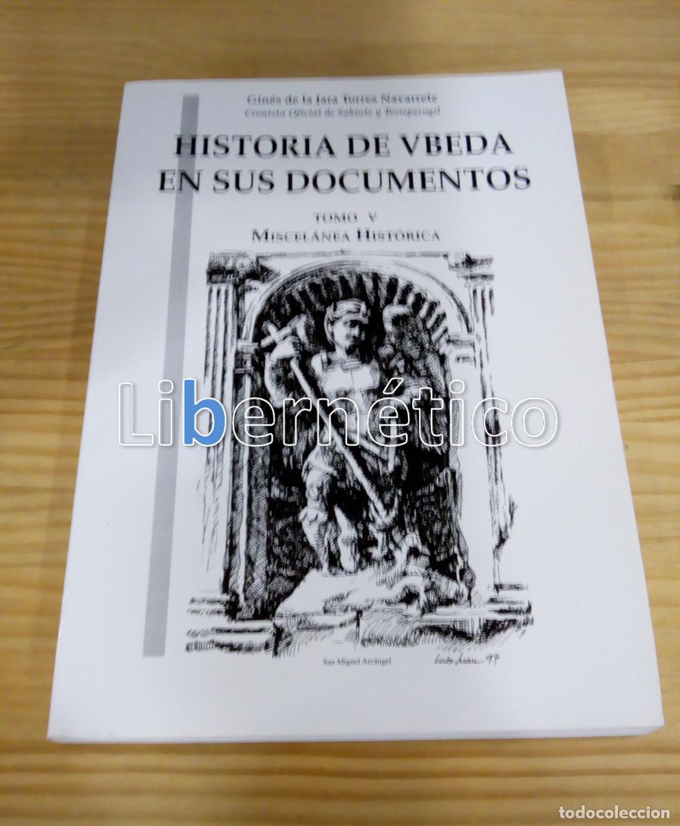 Libros de segunda mano: Historia de &Uacute;beda en sus documentos. Gin&eacute;s de la Jara Torres Navarrete. Obra completa - Foto 5