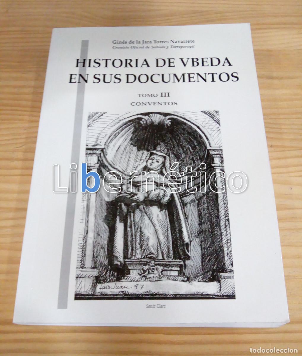 Libros de segunda mano: Historia de &Uacute;beda en sus documentos. Gin&eacute;s de la Jara Torres Navarrete. Obra completa - Foto 7