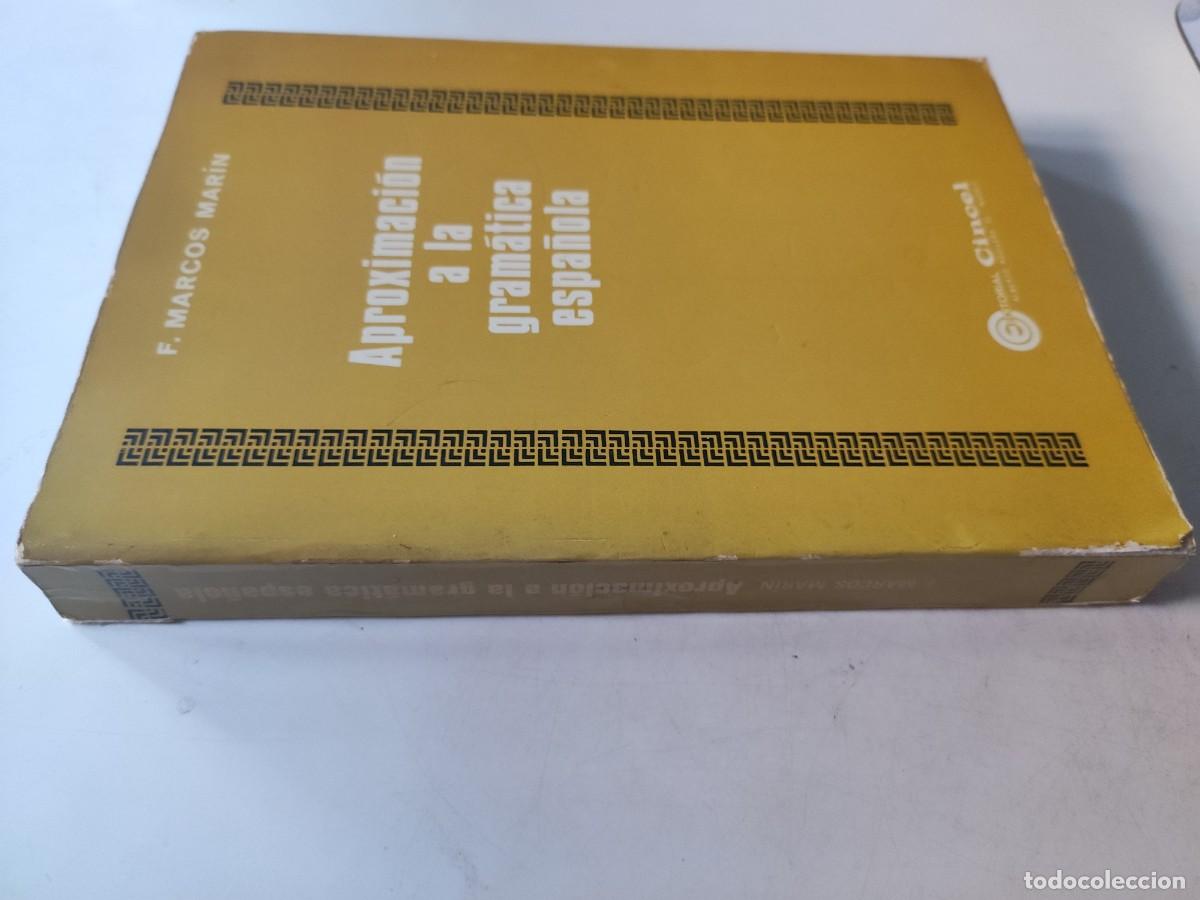 Libros de segunda mano: Aproximaci&oacute;n a la gram&aacute;tica espa&ntilde;ola. F. Marcos Mar&iacute;n - Foto 3