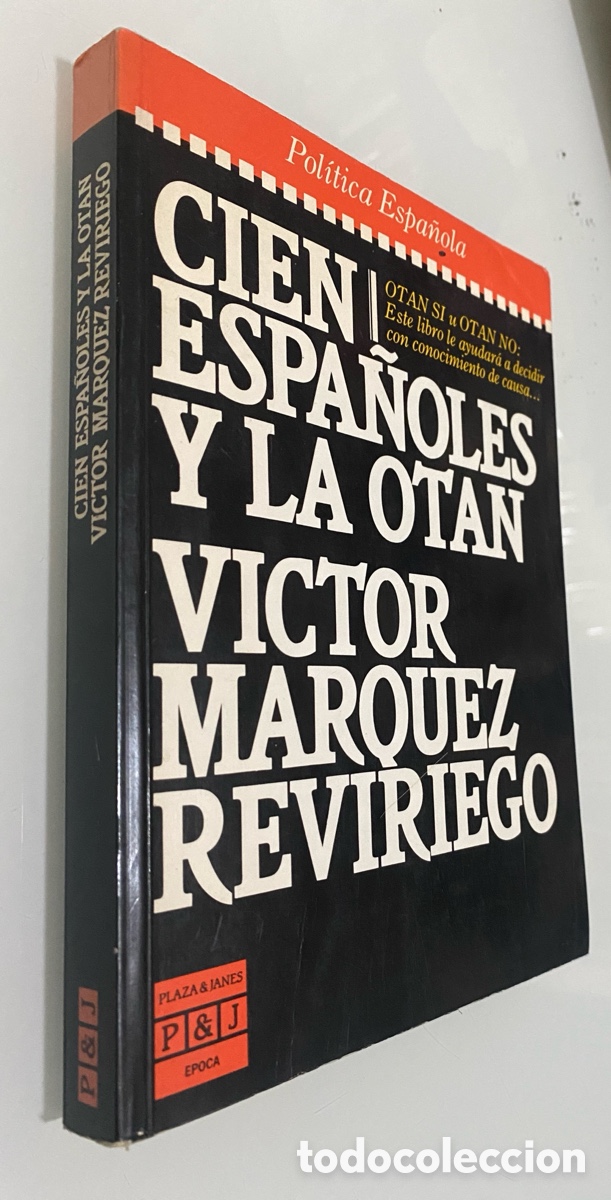 Libros de segunda mano: Cien espa&ntilde;oles y la OTAN - M&Aacute;RQUEZ REVIRIEGO, Victor - Foto 1