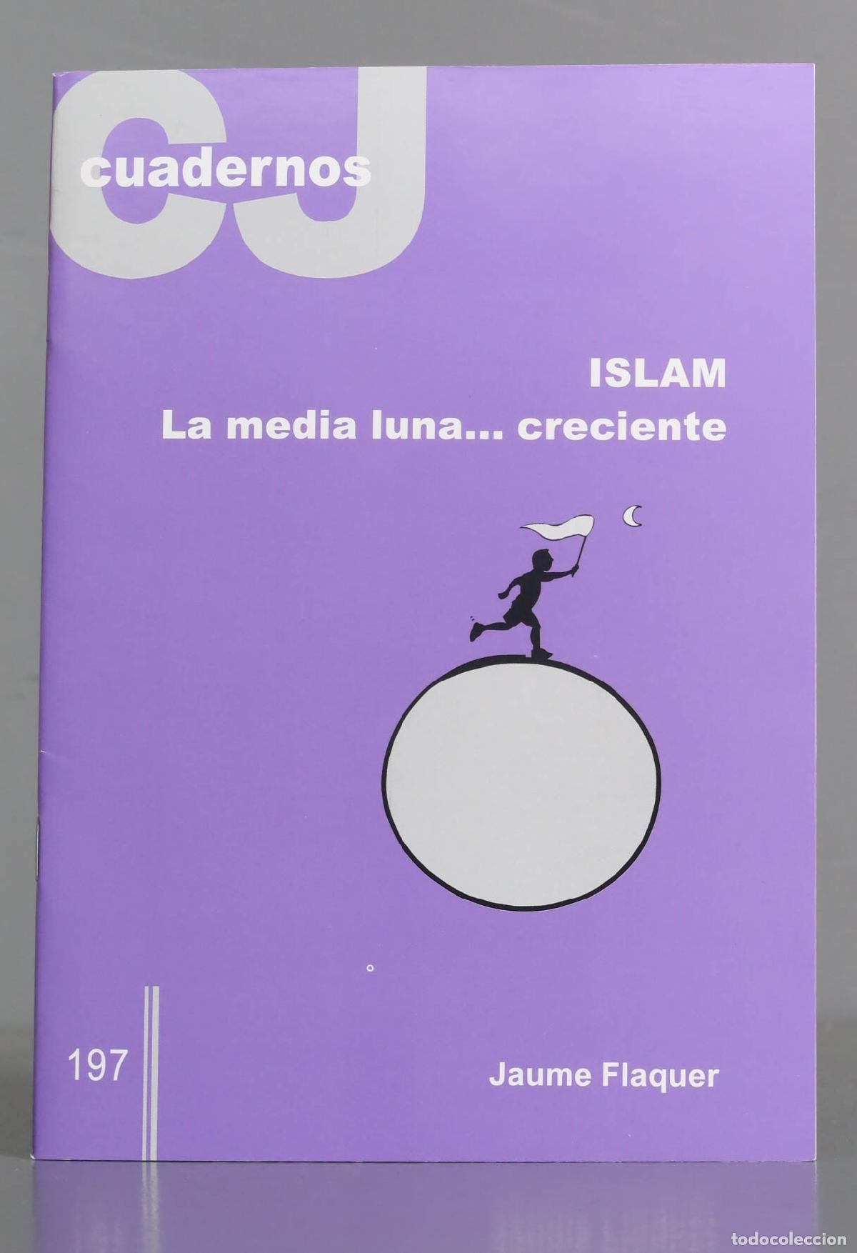 Libros de segunda mano: ISLAM. LA MEDIA LUNA... CRECIENTE. FLAQUER - Foto 1