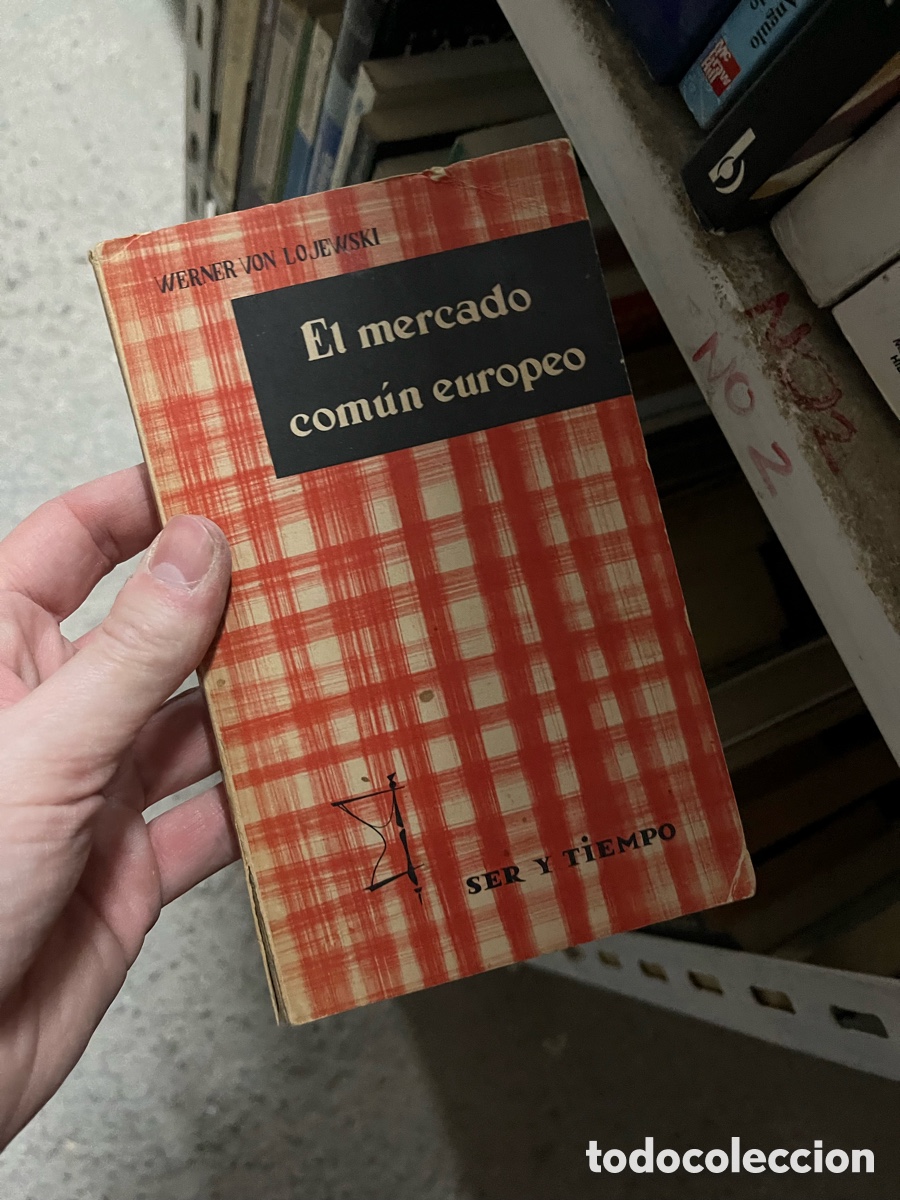 Libros de segunda mano: BLAS37C El mercado com&uacute;n europeo WERNER VON LOJEWSKI - Foto 1