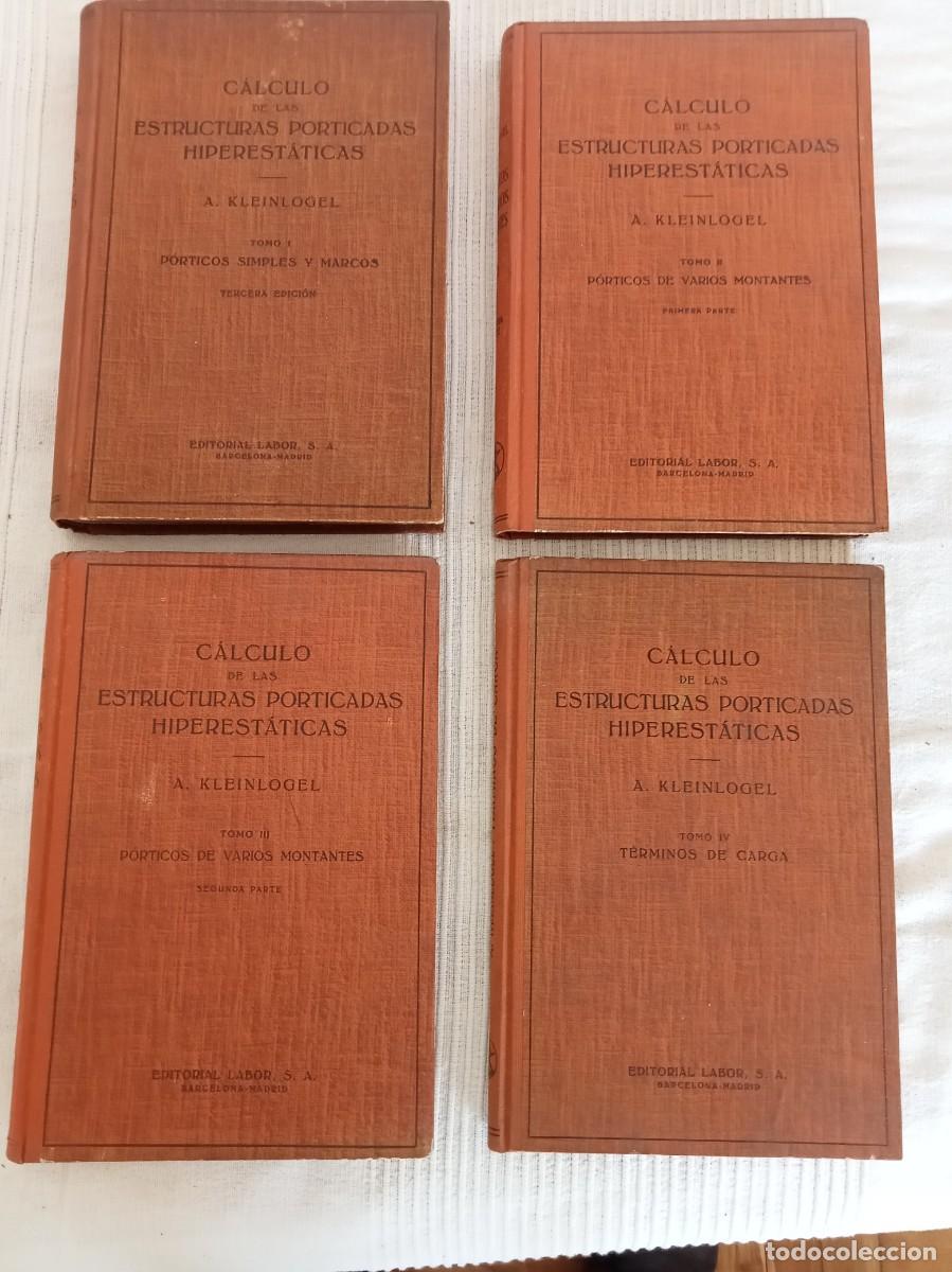 Libros de segunda mano: A. Kleinlogel. 4 Tomos. C&aacute;lculo de las estructuras porticadas hiperest&aacute;ticas - Foto 1