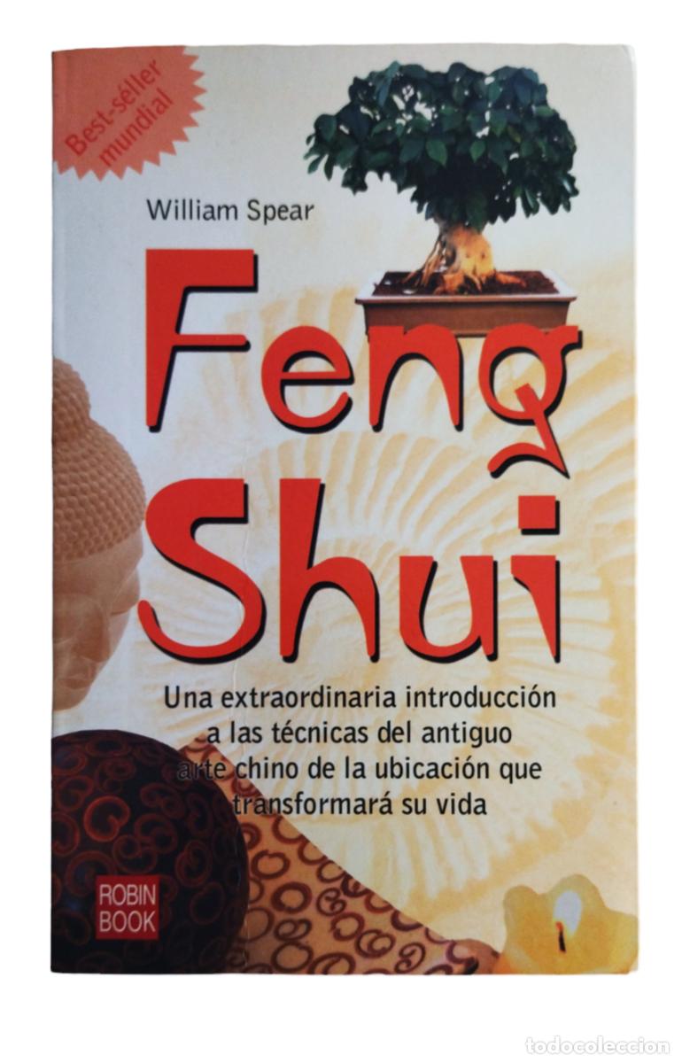 Libros de segunda mano: FENG SHUI / WILLIAM SPEAR. ROBIN BOOK 2005. MUY BUEN ESTADO. - Foto 2