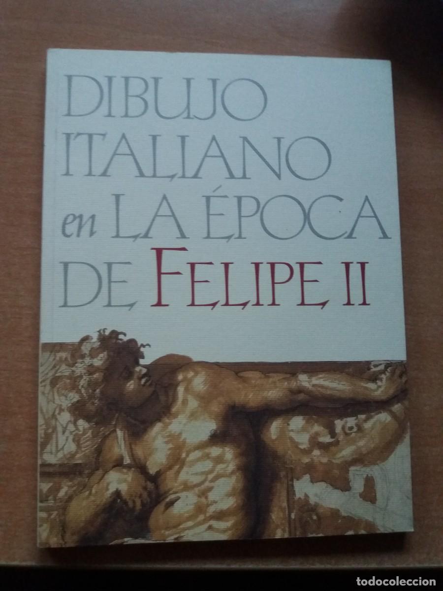 Libros de segunda mano: DIBUJO ITALIANO EN LA &Eacute;POCA DE FELIPE II.
