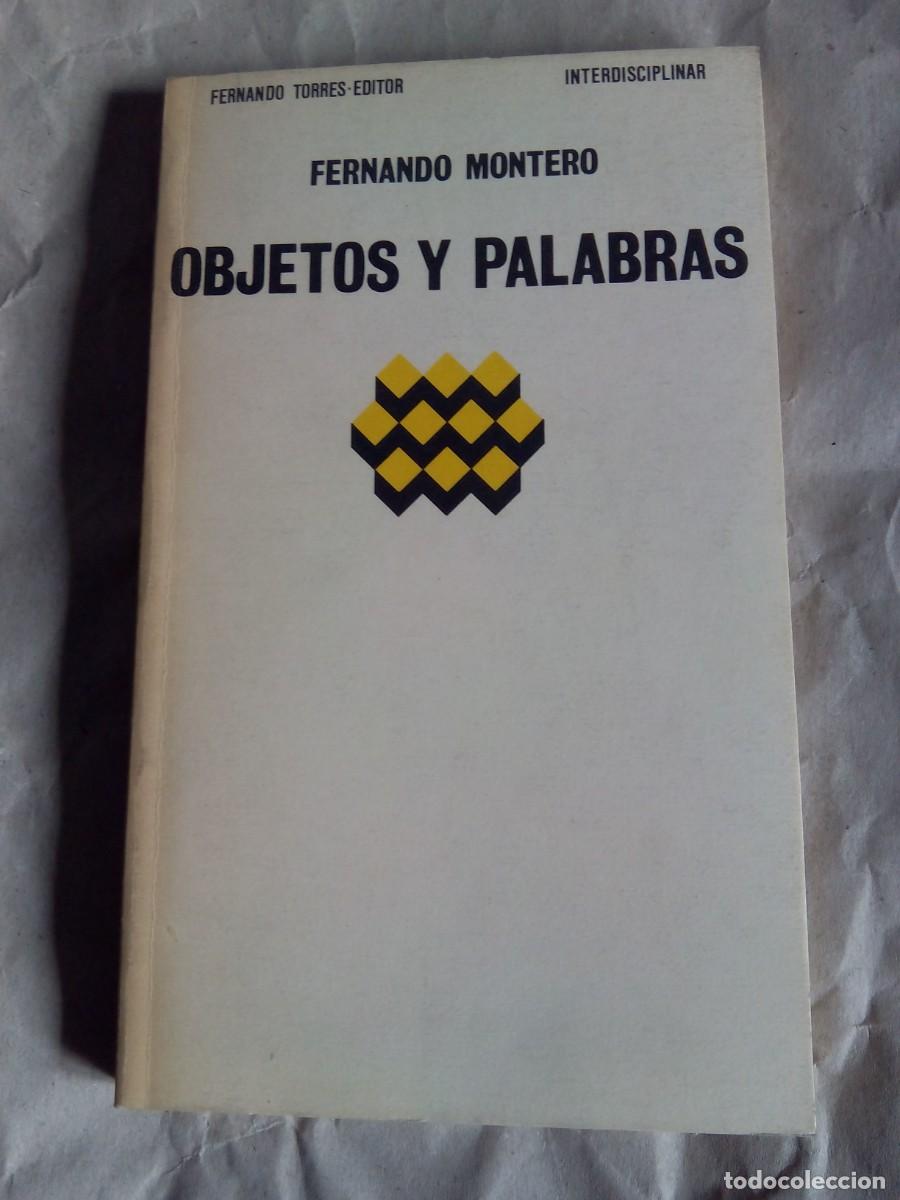 Libros de segunda mano: OBJETOS Y PALABRAS / FERNANDO MONTERO - Foto 1
