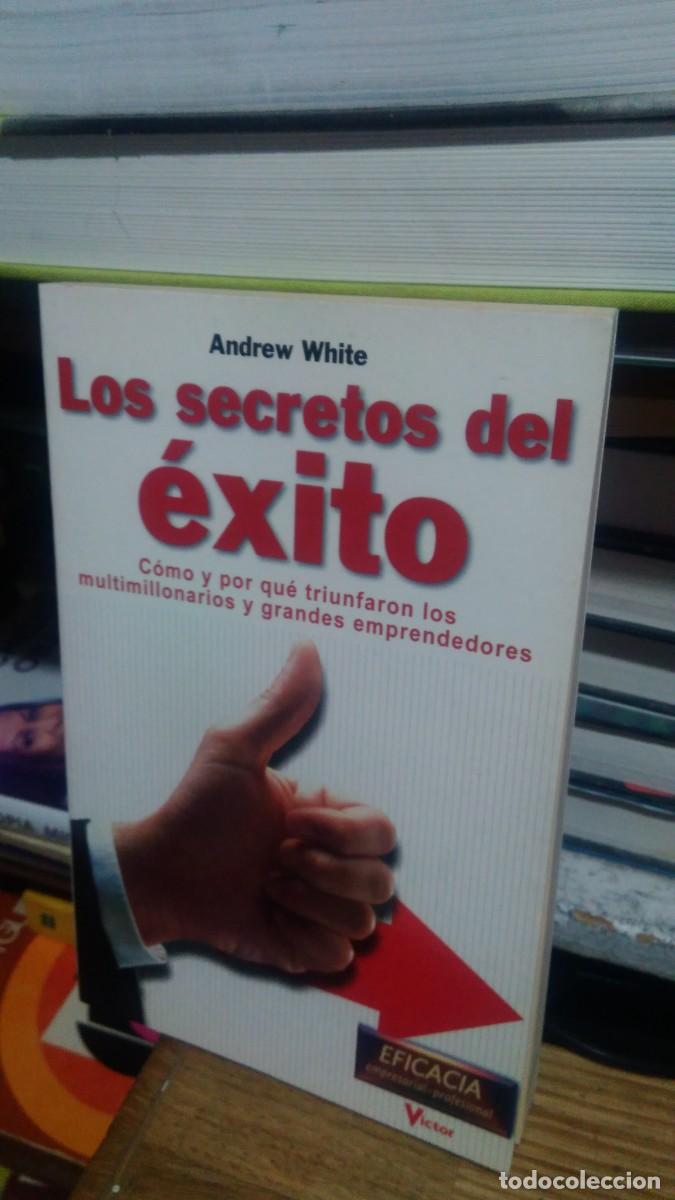 Libros de segunda mano: LOS SECRETOS DEL &Eacute;XITO, ANDREW WHITE, ED. VICTOR - Foto 1