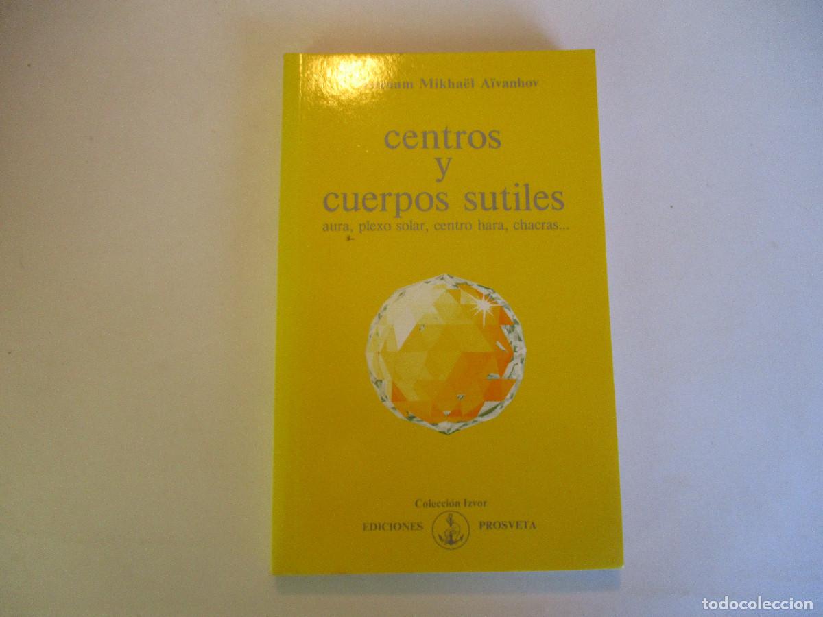 Libros de segunda mano: OMRAAM MIKHA&Euml;L A&Iuml;VANHOV Centros y cuerpos sutiles W26812 - Foto 1