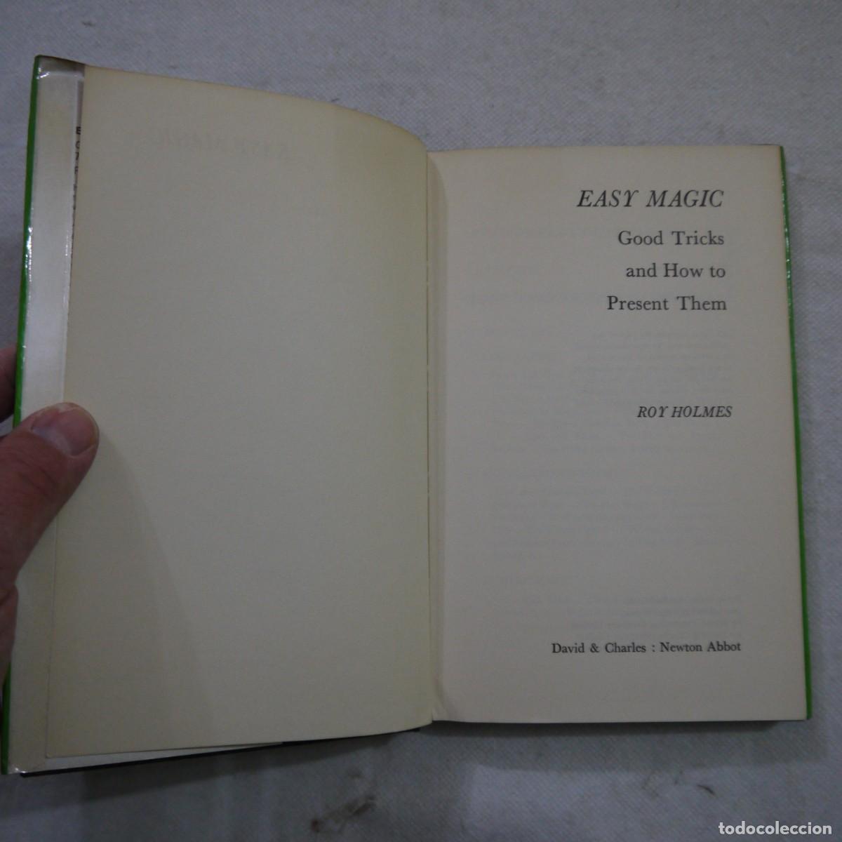 Libros de segunda mano: EASY MAGIC. GOOD TRICKS AND HOW TO PRESENT THEM - ROY HOLMES - 1973 - INGLES - Foto 3
