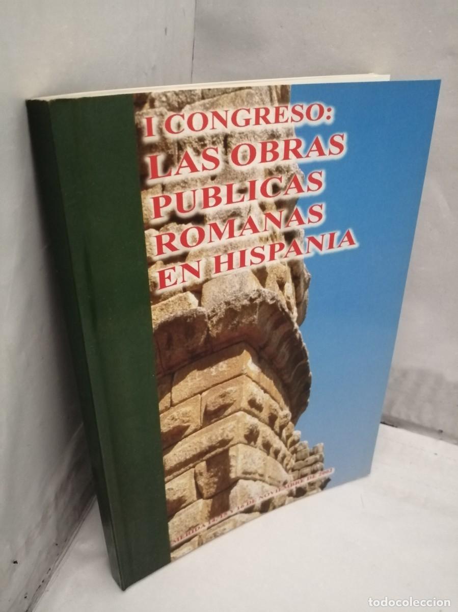 Libros de segunda mano: I (Primer) Congreso de Obras P&uacute;blicas romanas en Hispania, M&eacute;rida 2002 - Foto 7