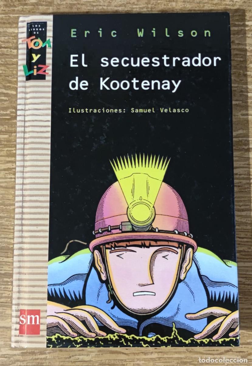 Libros de segunda mano: Libro - El secuestrador de Kootenay (1994) Eric Wilson - Foto 1
