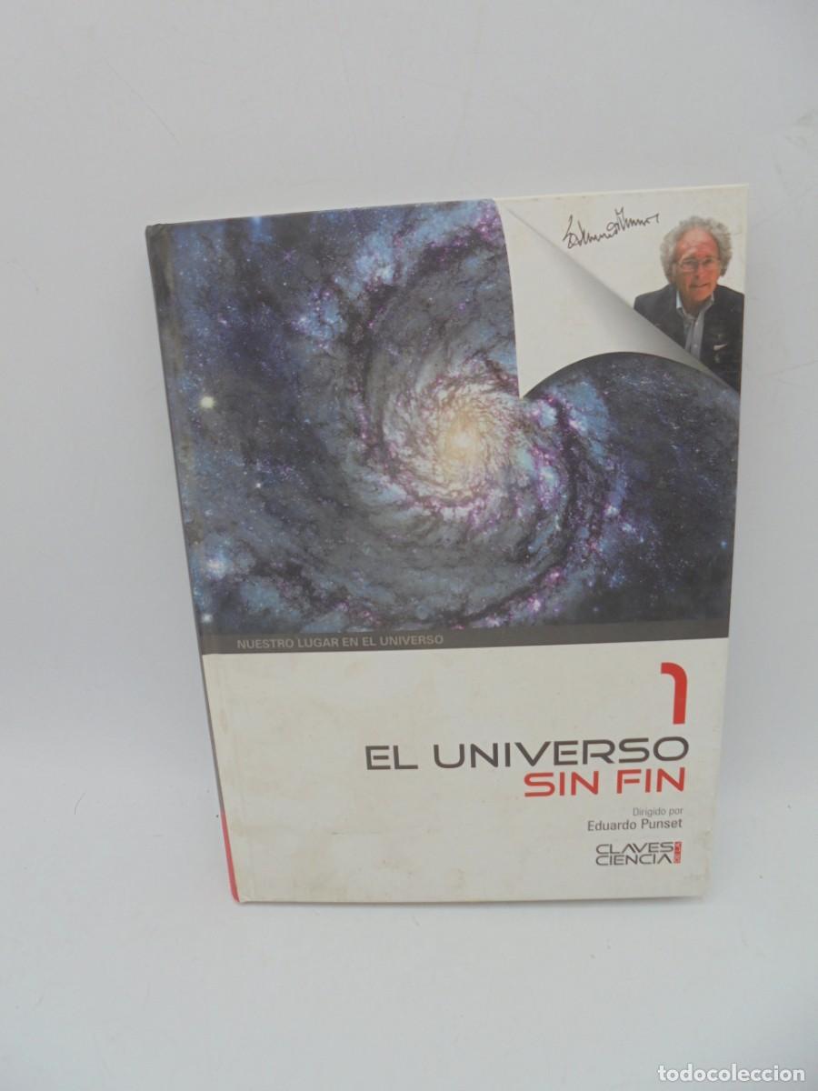 Libros de segunda mano: EL UNIVERSO SIN FIN. EDUARDO PUNSET. 2010. PAGS : 143. - Foto 1